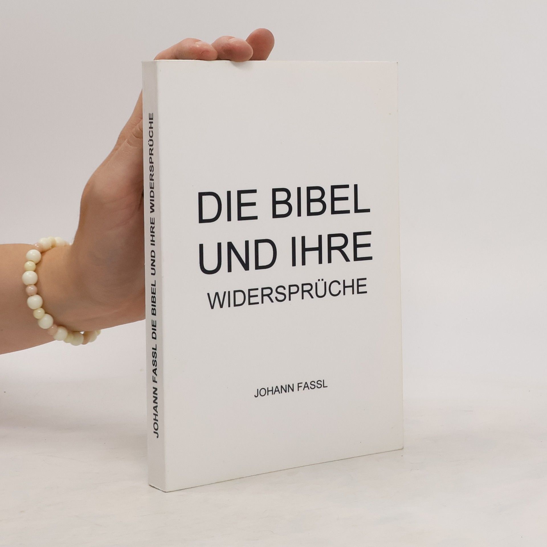 Die Bibel und ihre Widersprüche