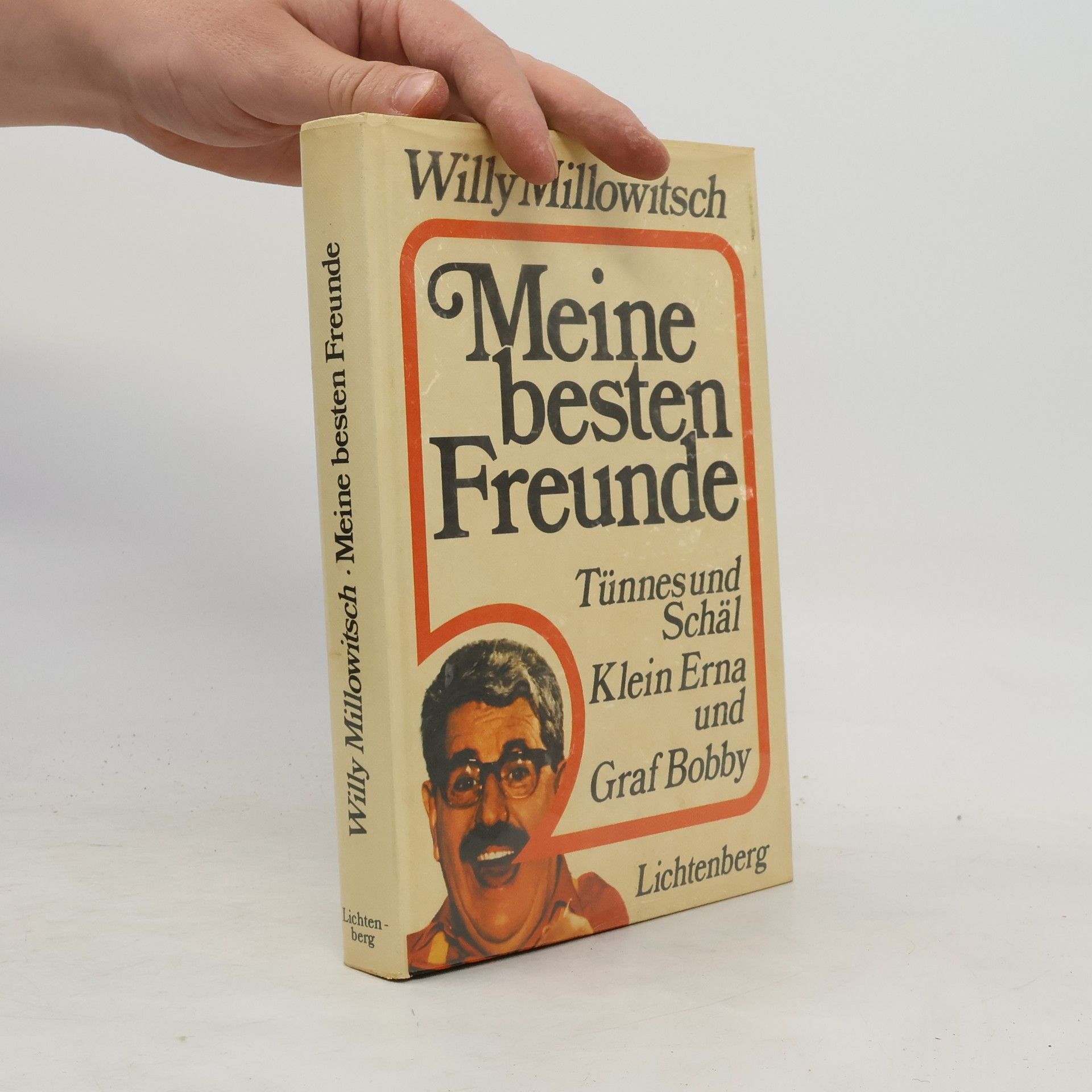 Willy Millowitsch Meine besten Freunde