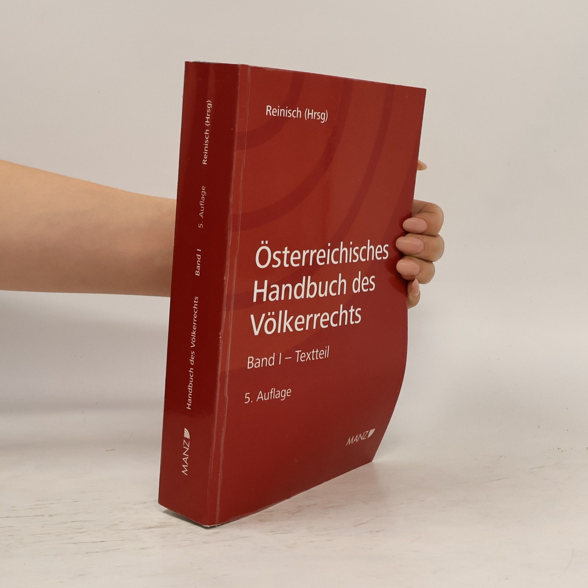 August Reinisch Österreichisches Handbuch des Völkerrechts. Band I.