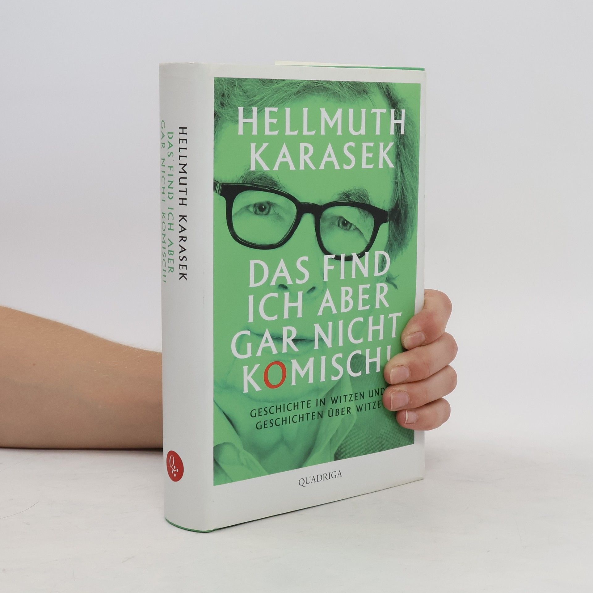 Hellmuth Karasek Das find ich aber gar nicht komisch!
