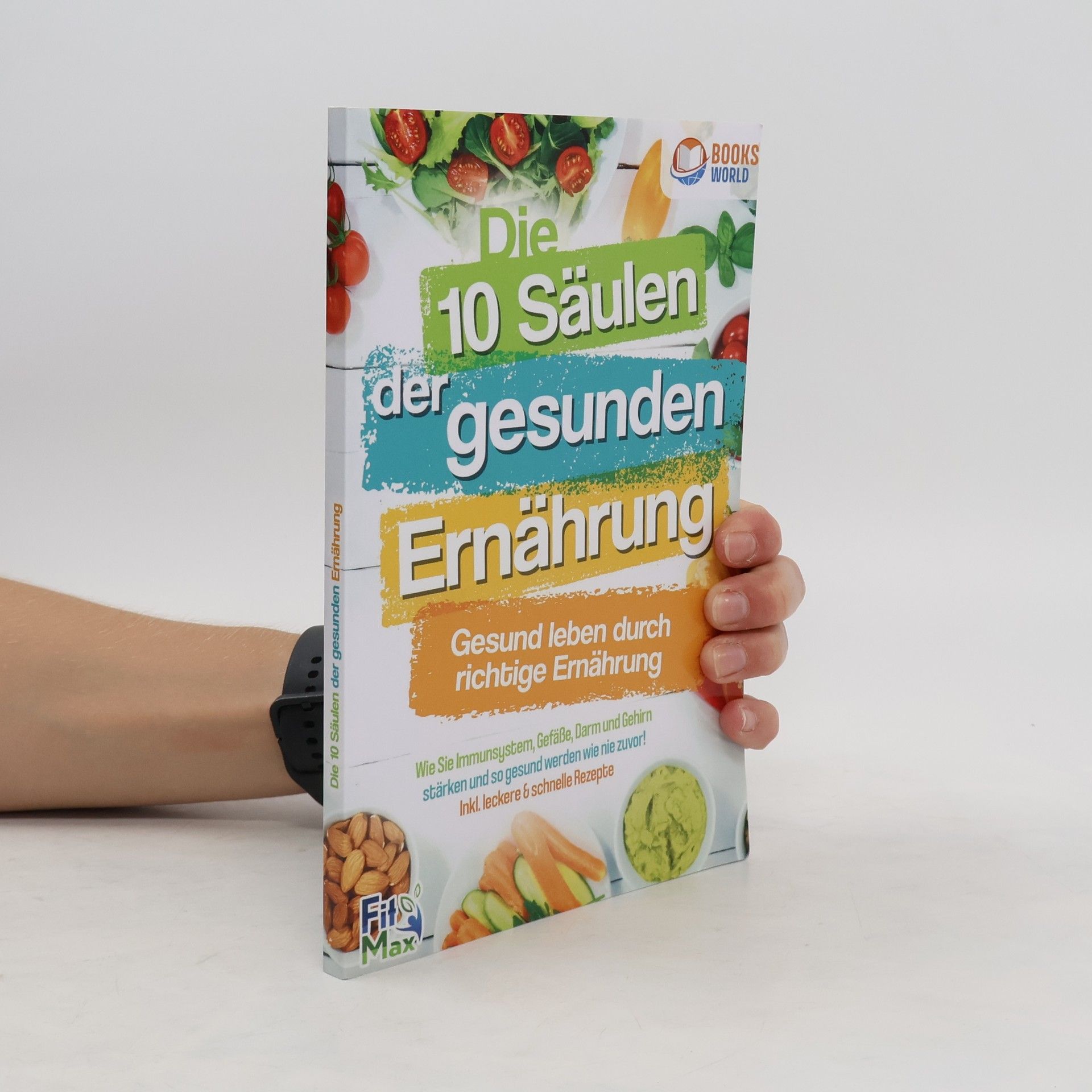 Autores varios Die 10 Säulen der Gesunden Ernährung