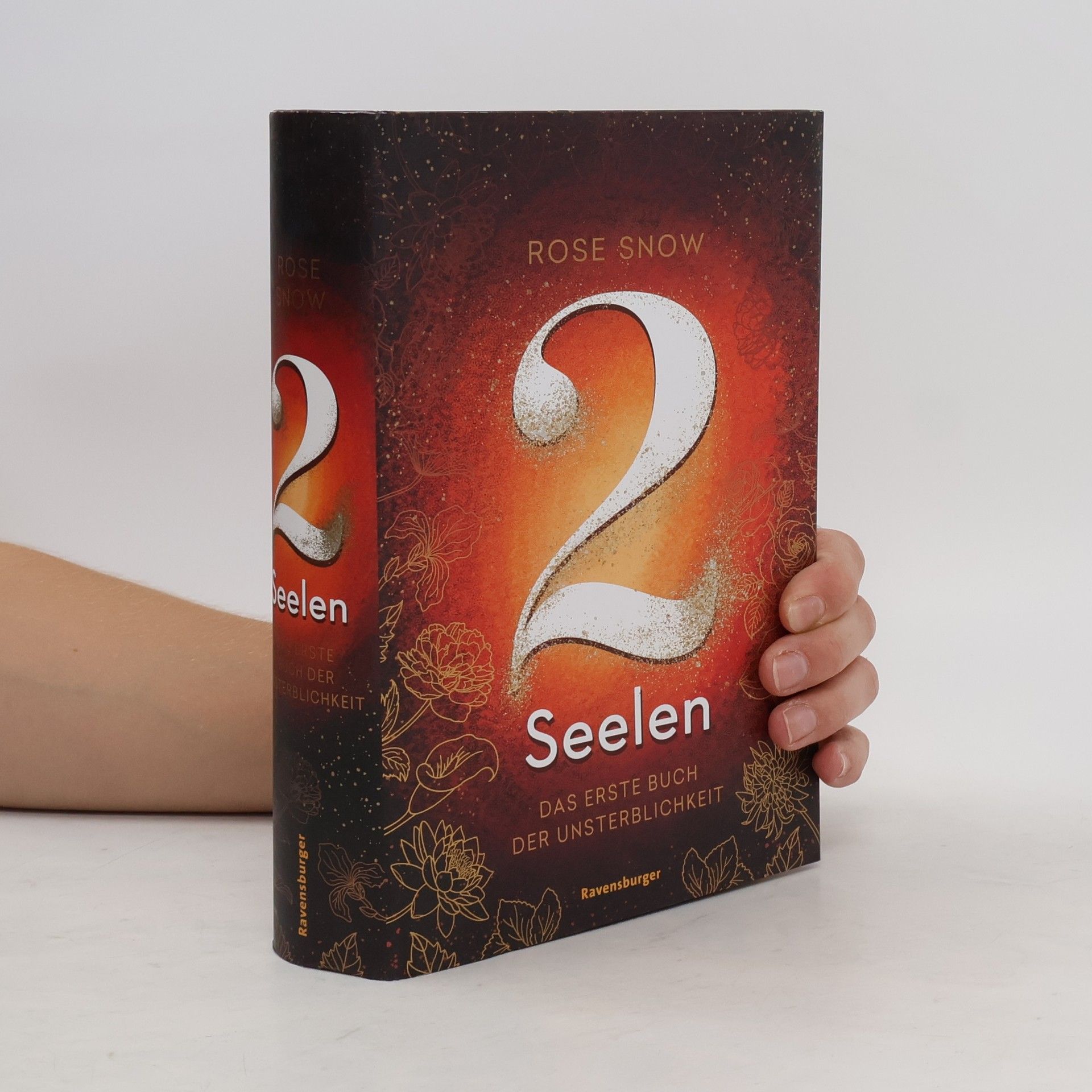 Rose Snow 2 Seelen. Das erste Buch der Unsterblichkeit