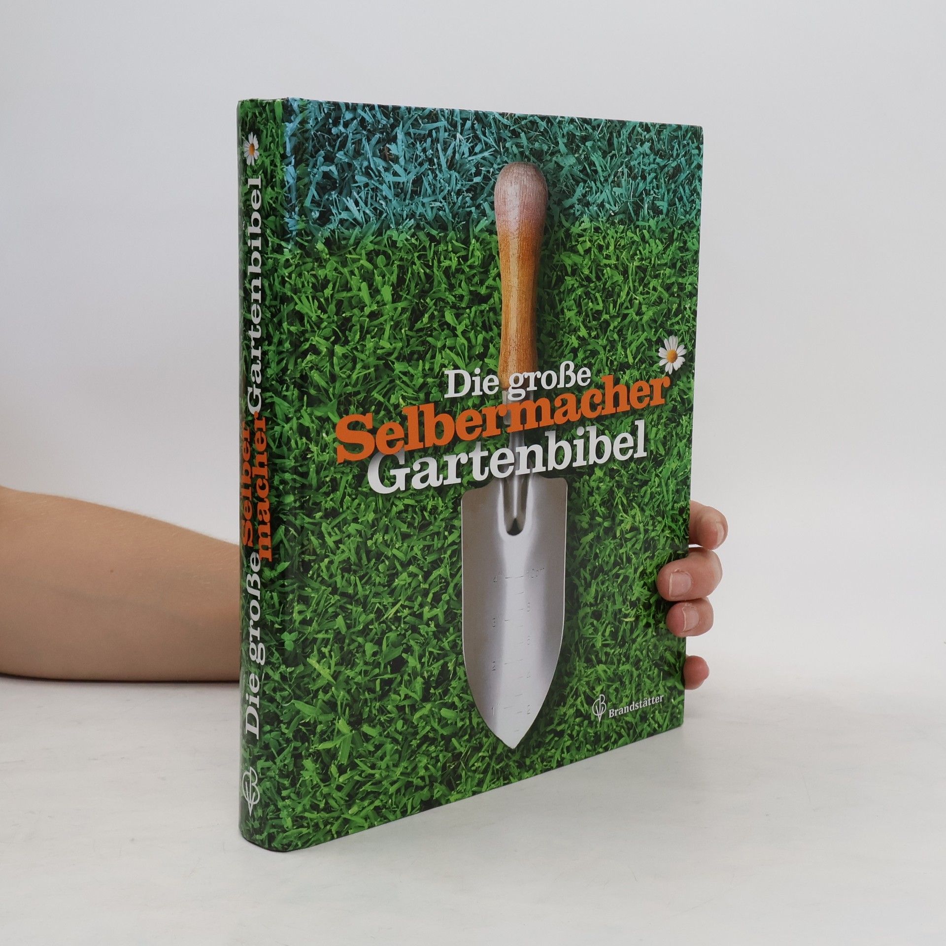 Die große Selbermacher-Gartenbibel