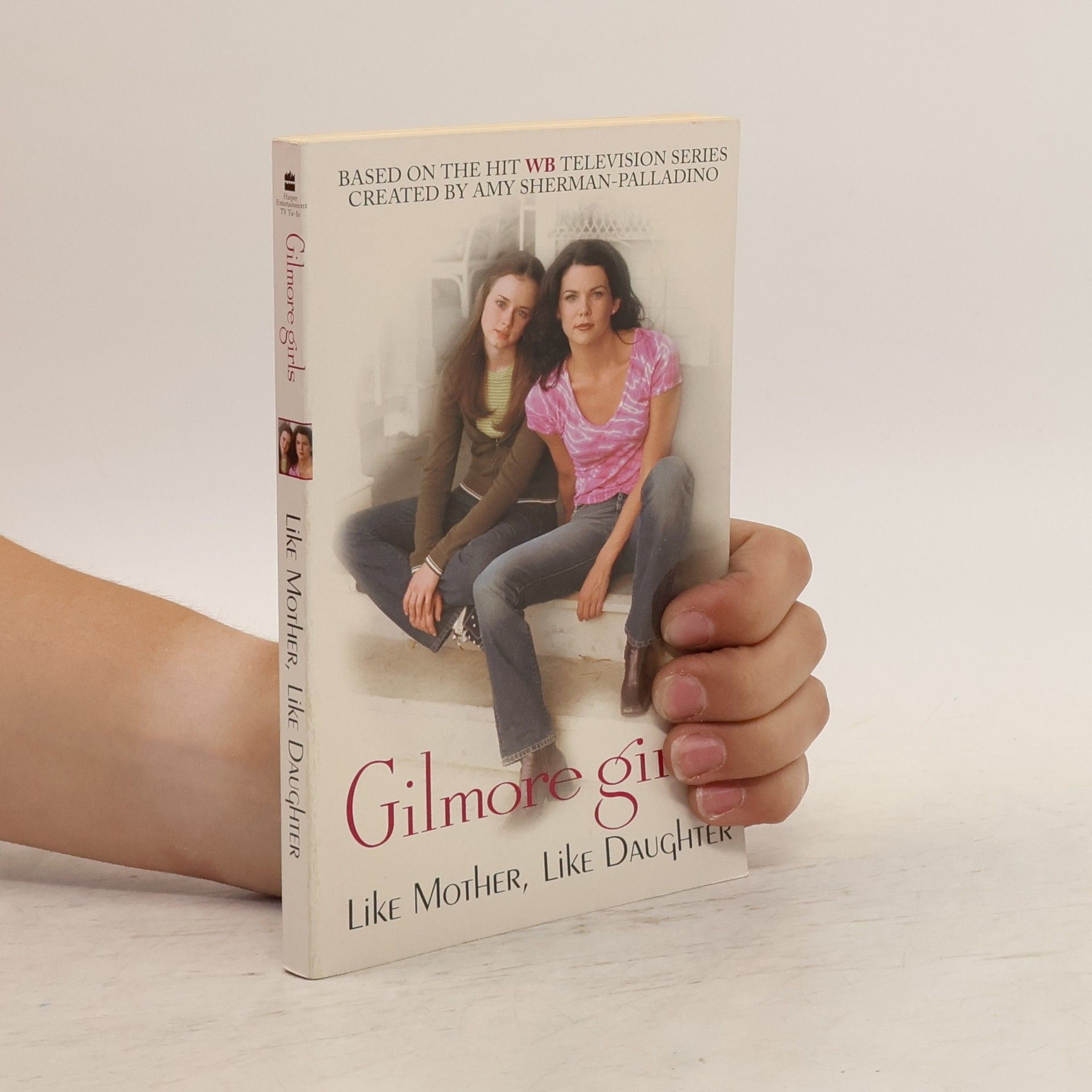 Collectif d'auteurs Gilmore girls. Like Mother, Like Daughter