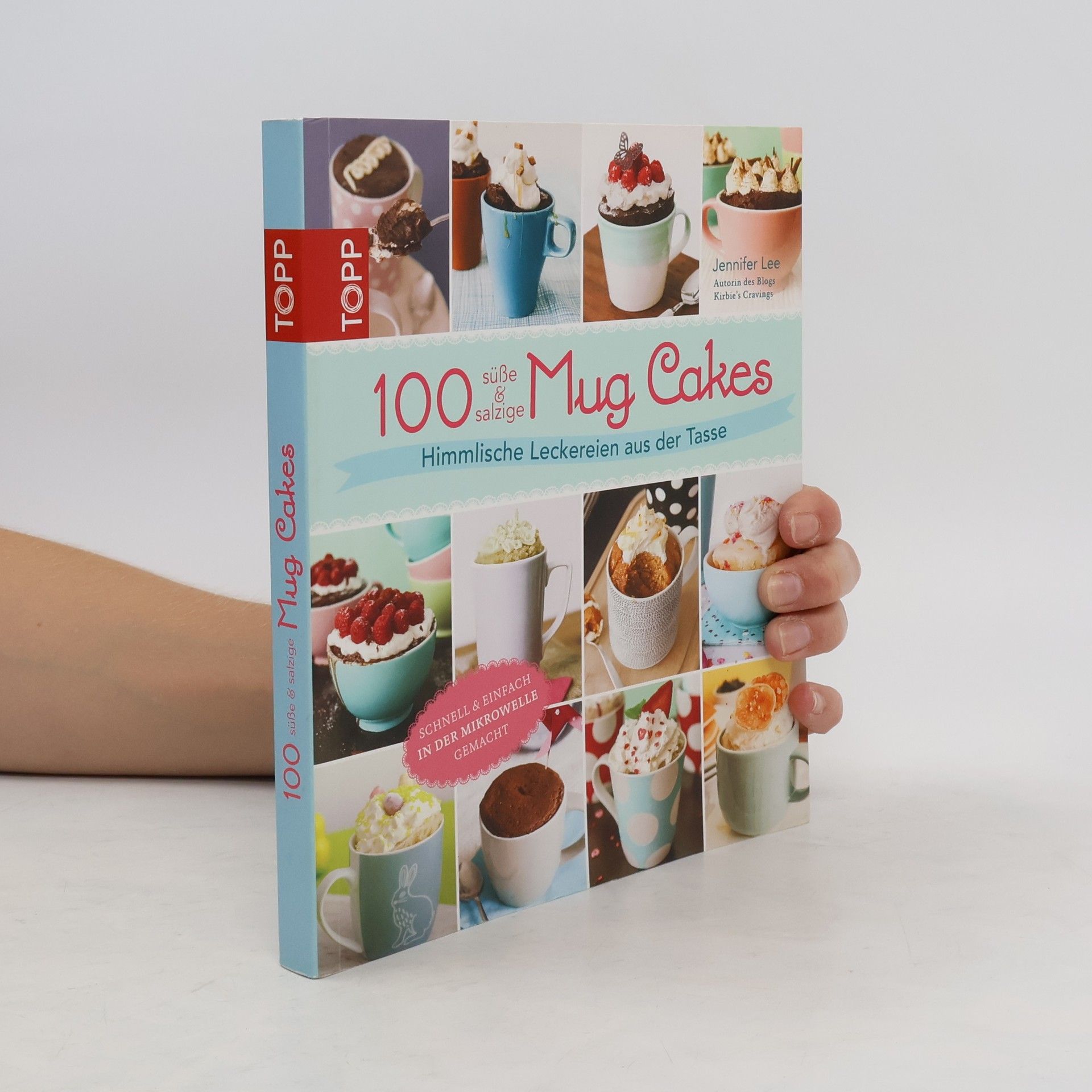 Jennifer Lee 100 süße & salzige Mug Cakes