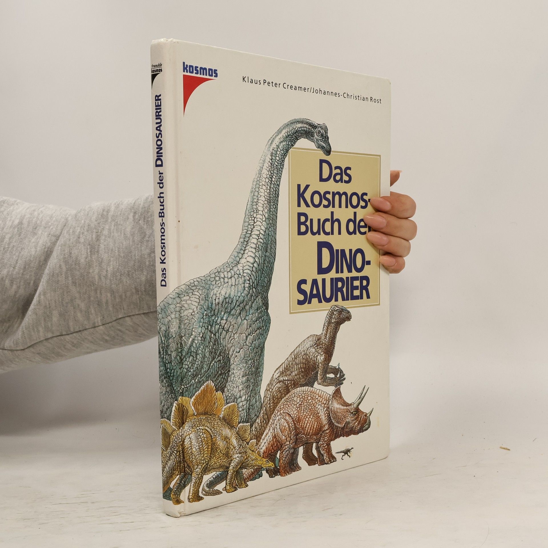 Klaus Peter Creamer Das Kosmosbuch der Dinosaurier