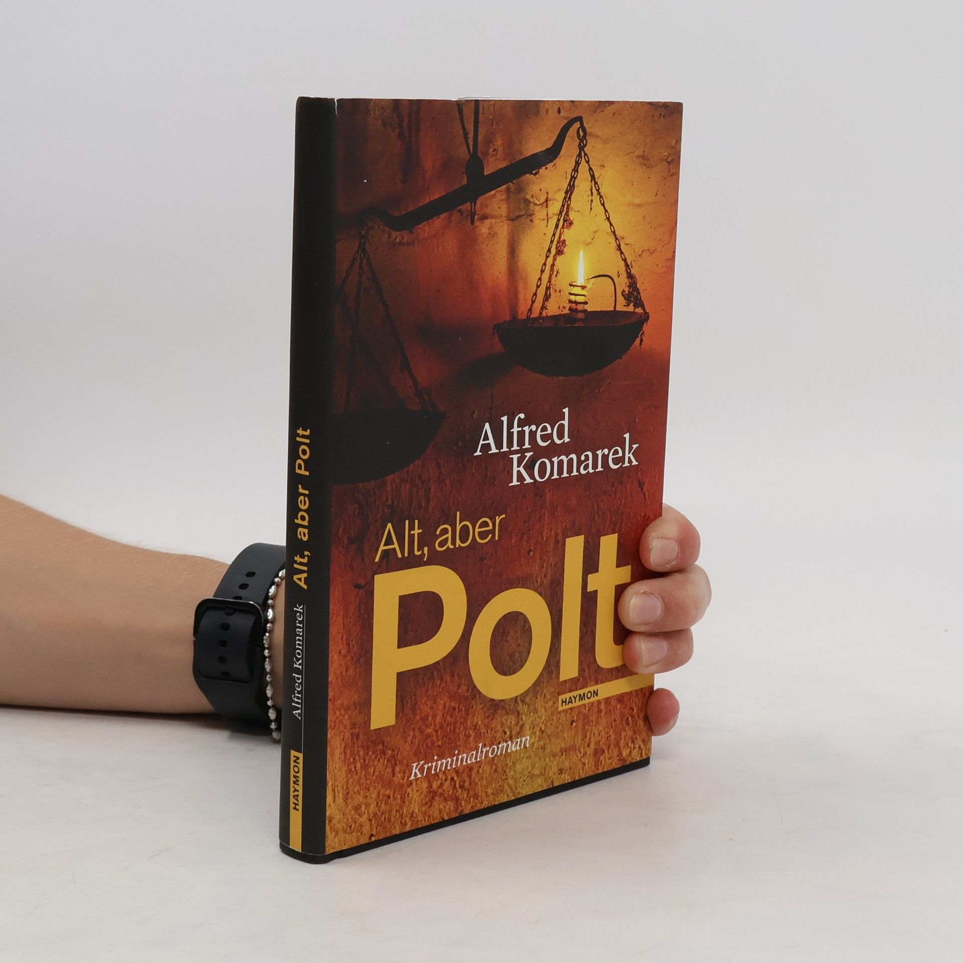 Alfred Komarek Alt, aber Polt : Kriminalroman