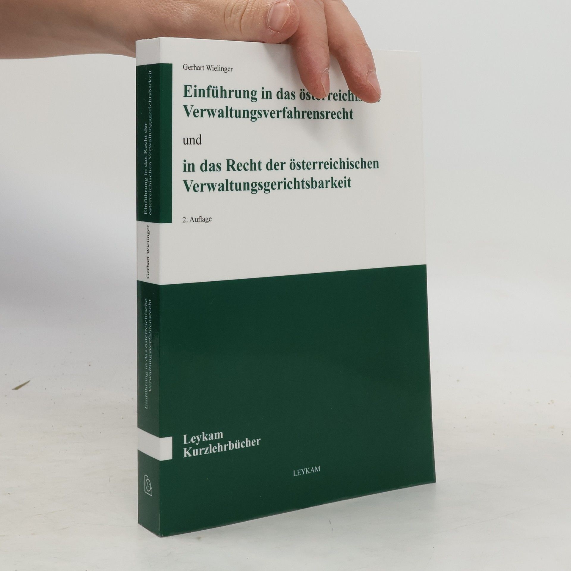 Gerhart Wielinger Einführung in das österreichische Verwaltungsverfahrensrecht und in das Recht der österreichischen Verwaltungsgerichtsbarkeit