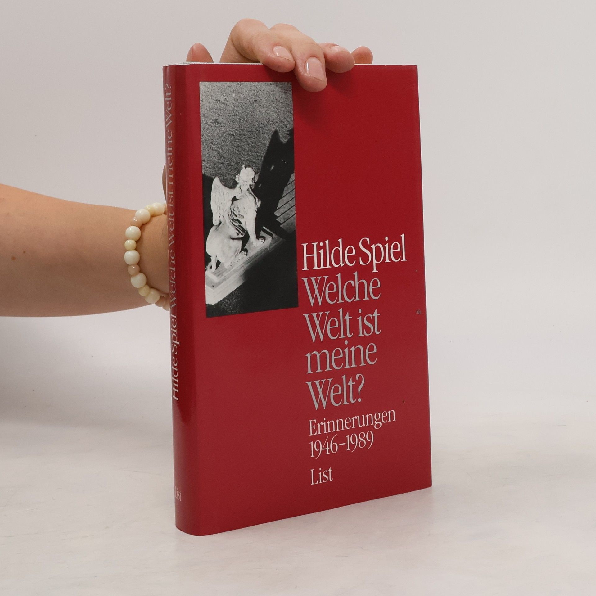 Hilde Spiel Welche Welt ist meine Welt? Erinnerungen 1946 - 1989