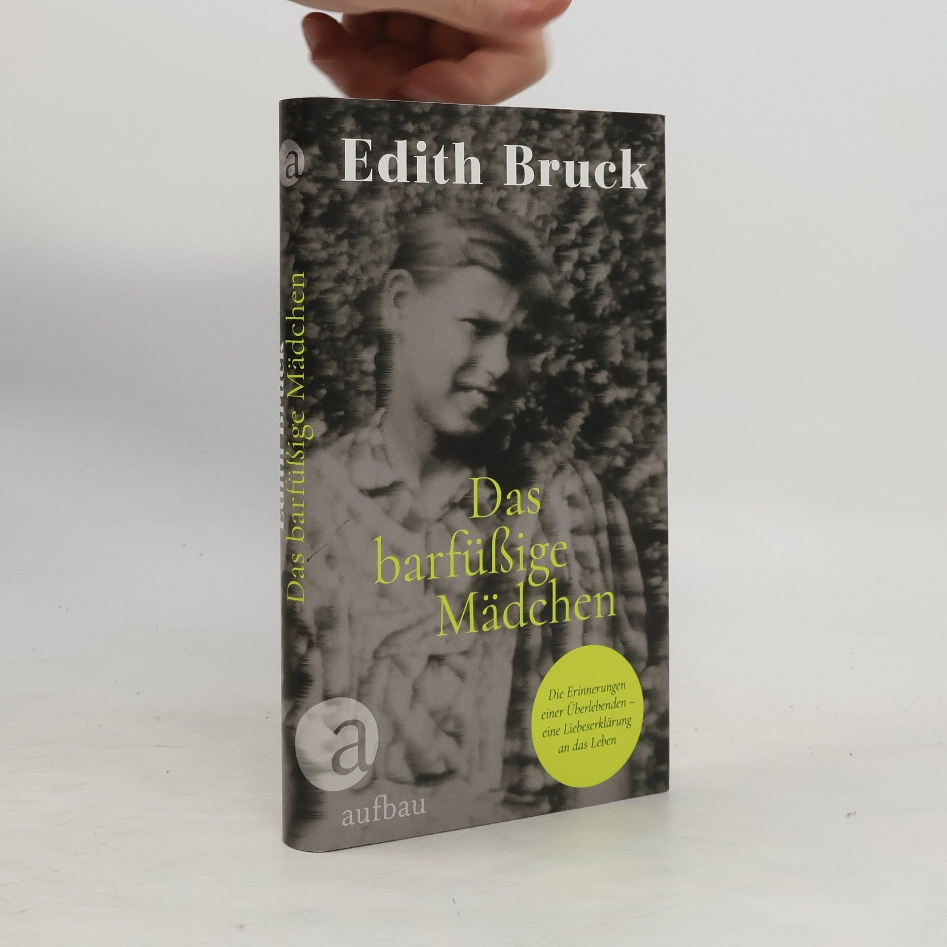 Edith Bruck Das barfüßige Mädchen