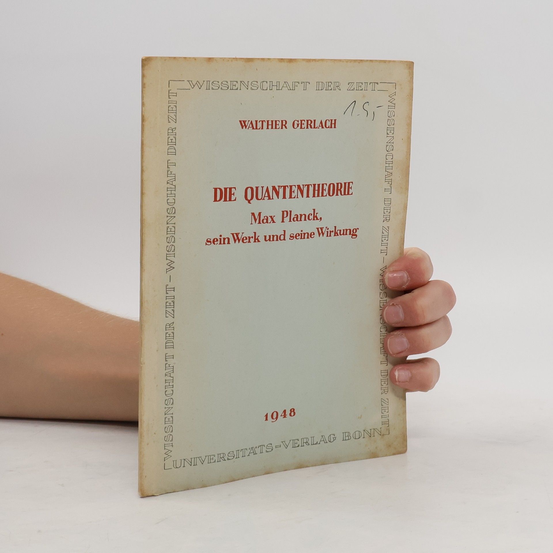 Walther Gerlach Die Quantentheorie