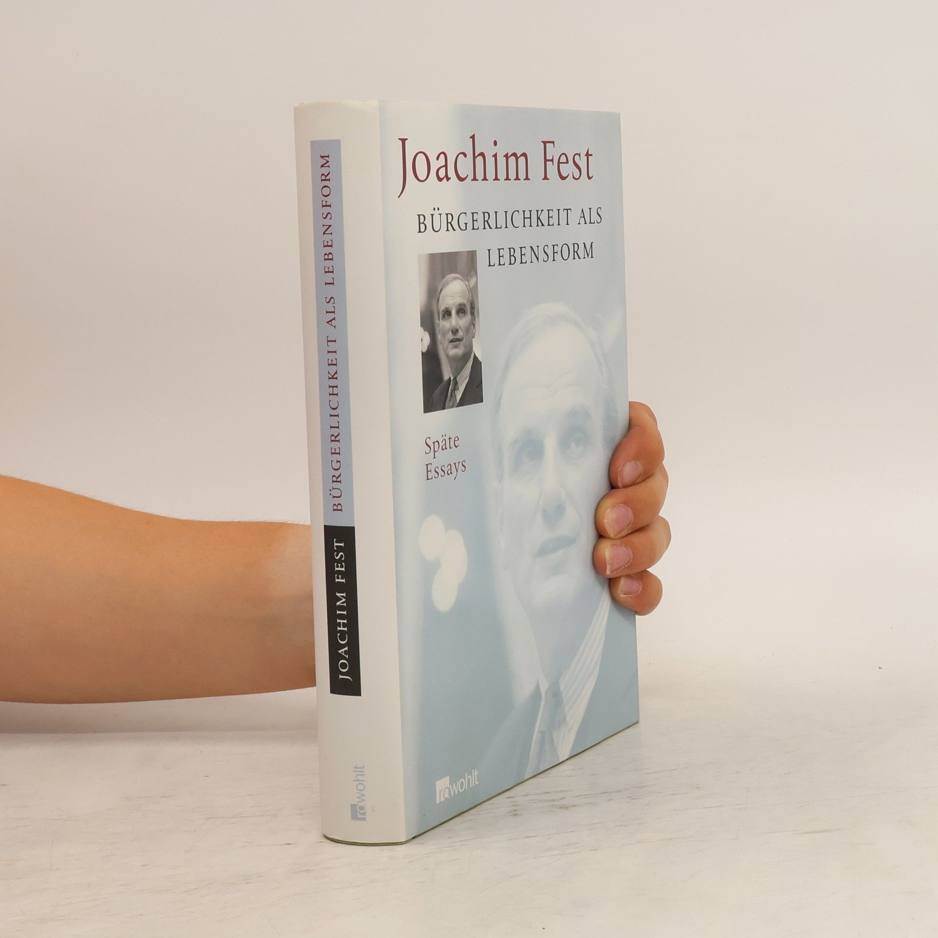 Joachim Clemens Fest Bürgerlichkeit als Lebensform