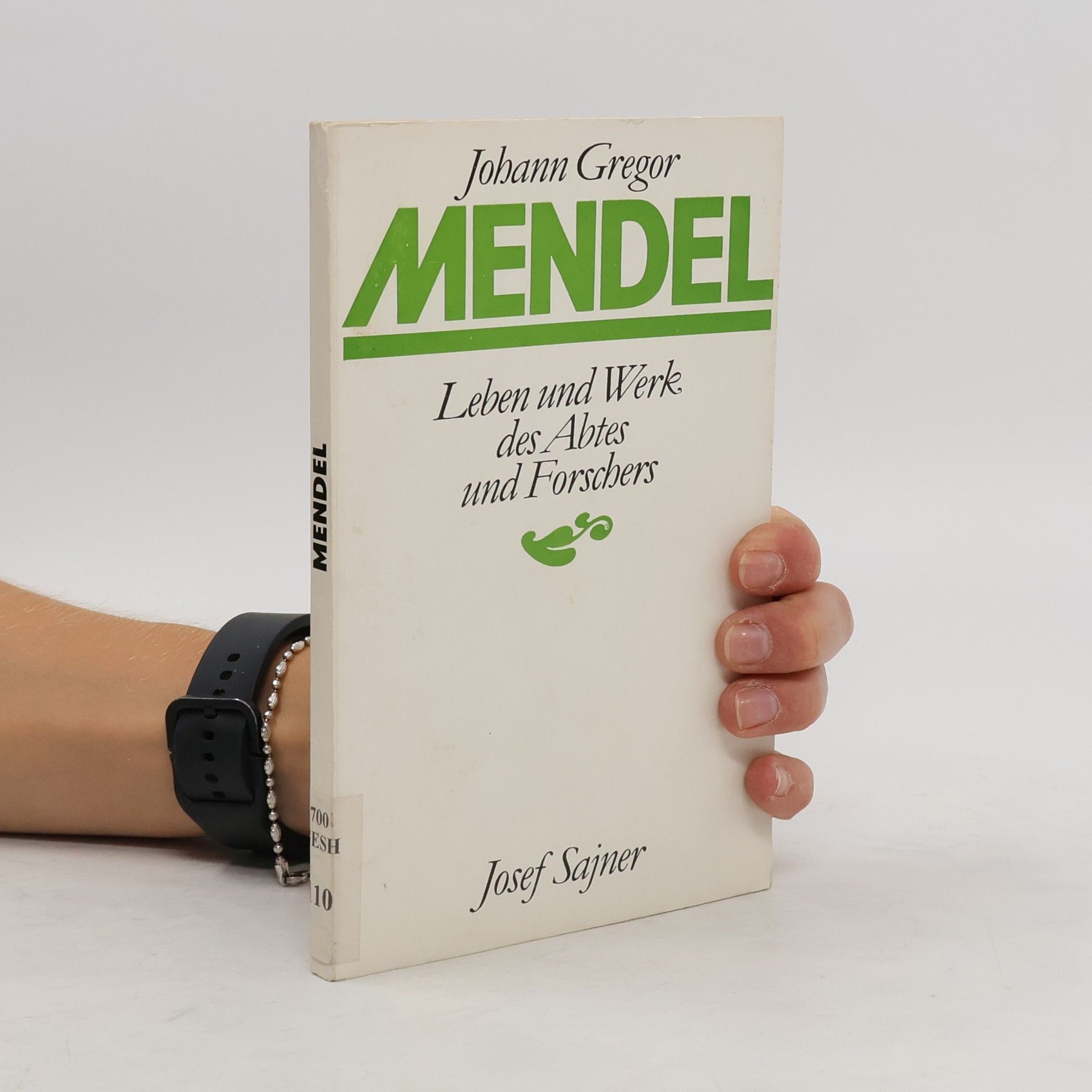 Josef Sajner Johann Gregor Mendel. Leben und Werk des Abtes und Forschers