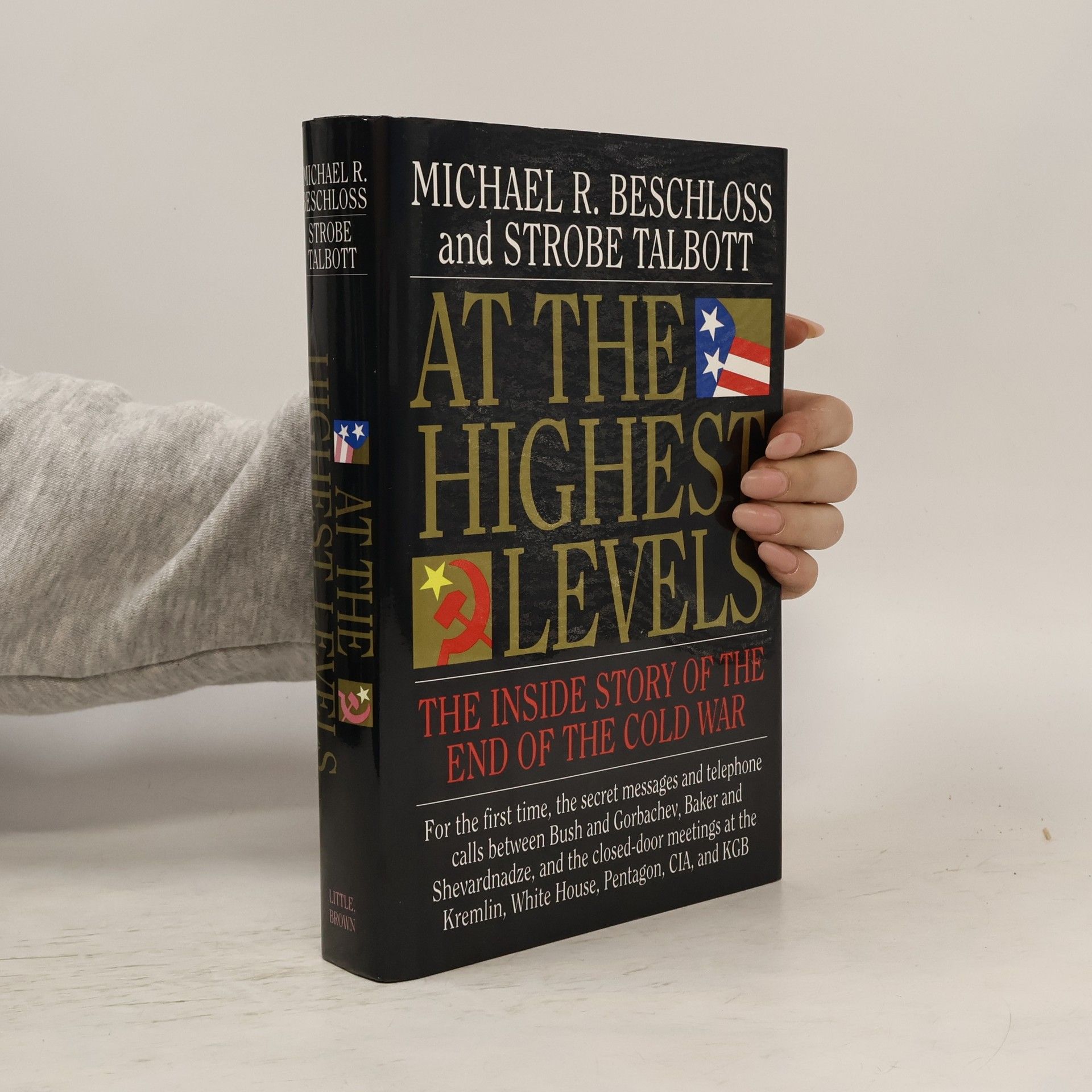 Michael R. Beschloss At the Highest Levels