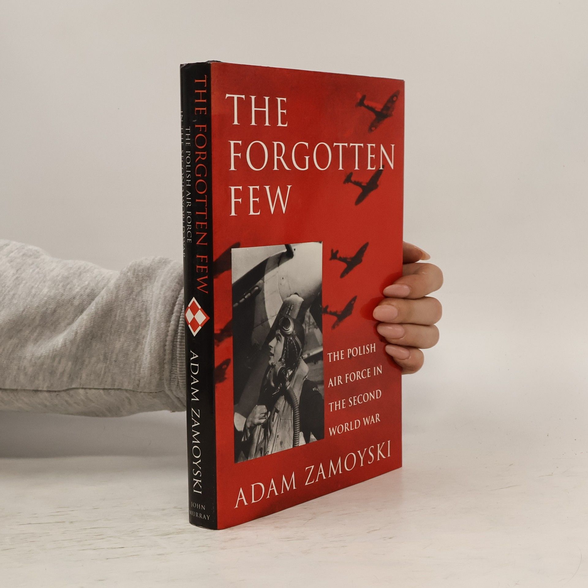 Adam Zamoyski The Forgotten Few