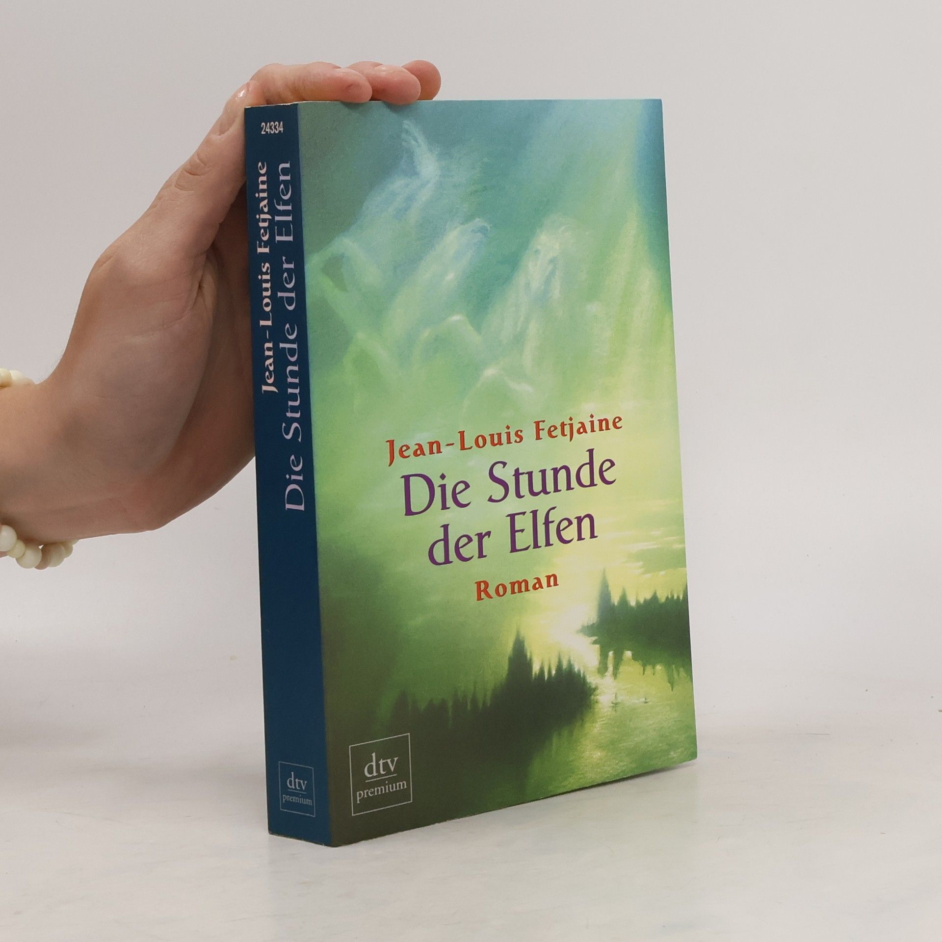 Jean-Louis Fetjaine Die Stunde der Elfen