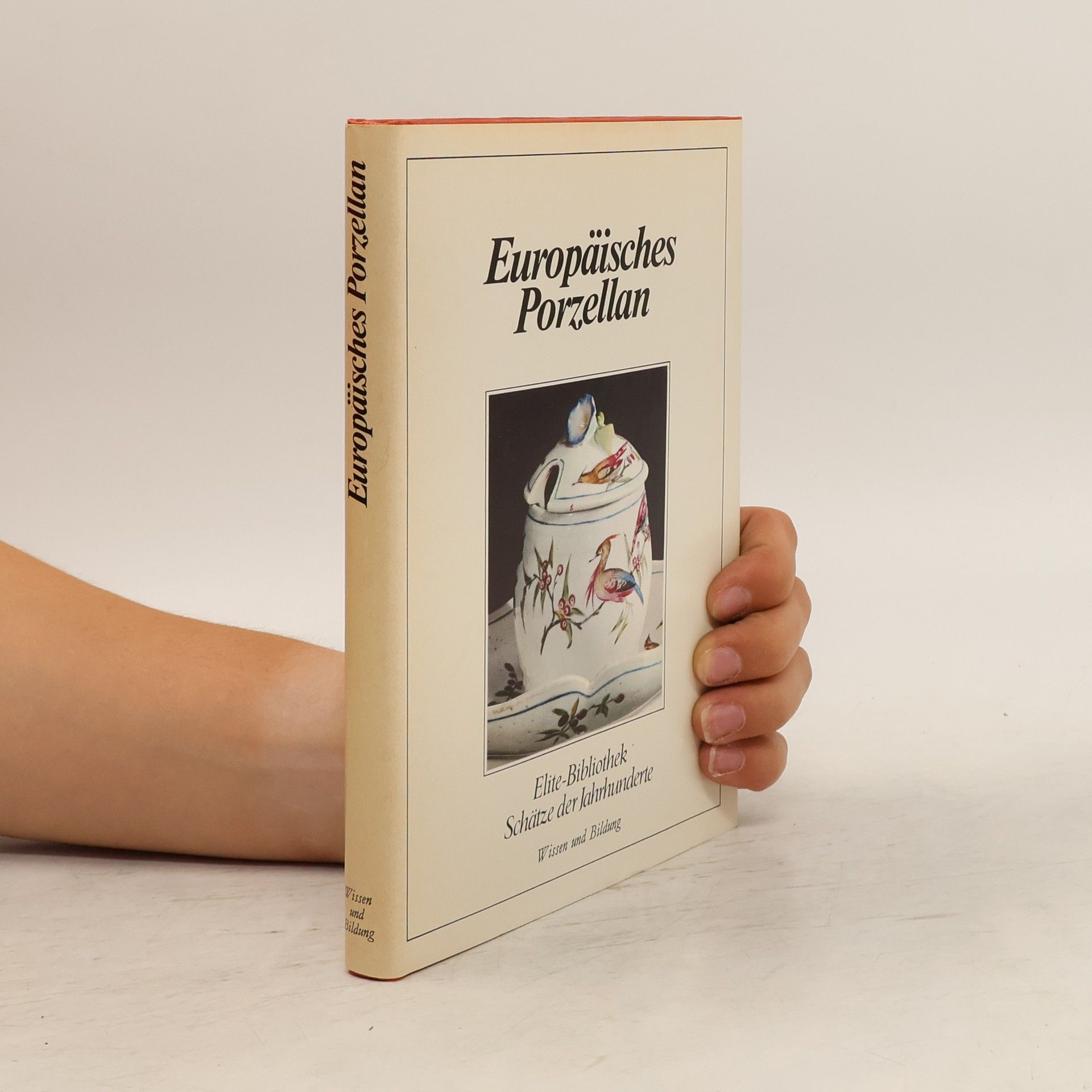 Autorenkollektiv Europäisches Porzellan