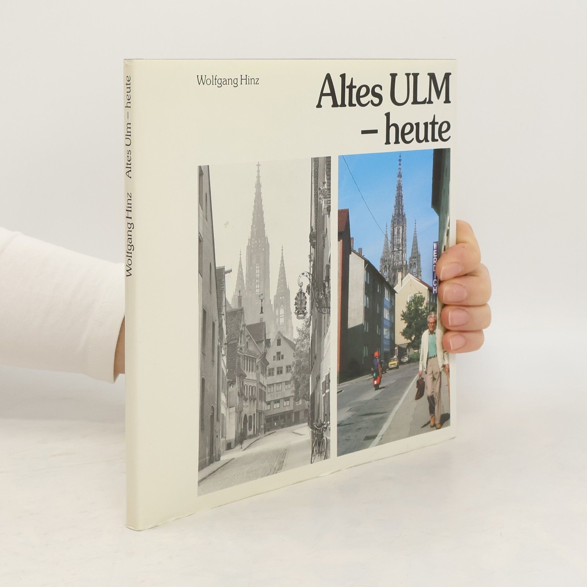 Wolfgang Hinz Altes Ulm - heute