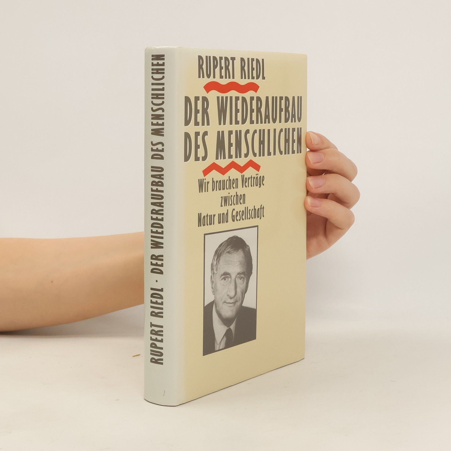 Rupert Riedl Der Wideraufbau des Menschlichen