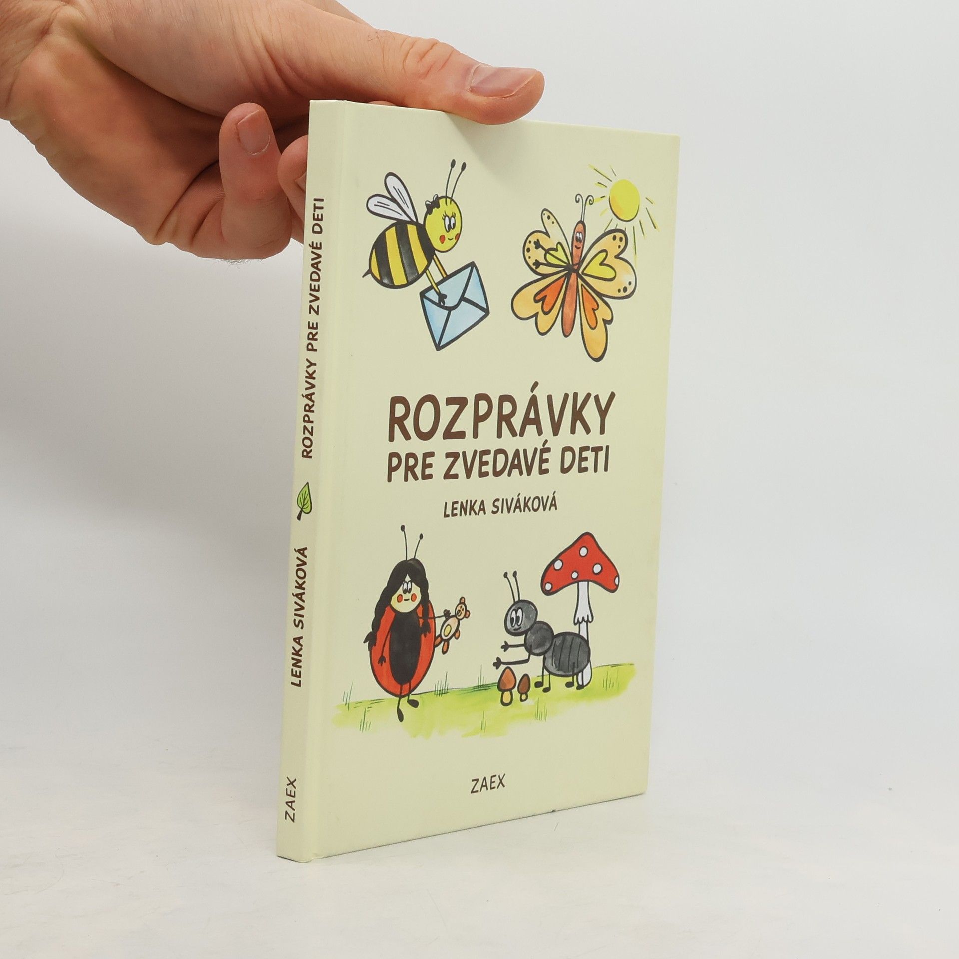 Lenka Siváková Rozprávky pre zvedavé deti