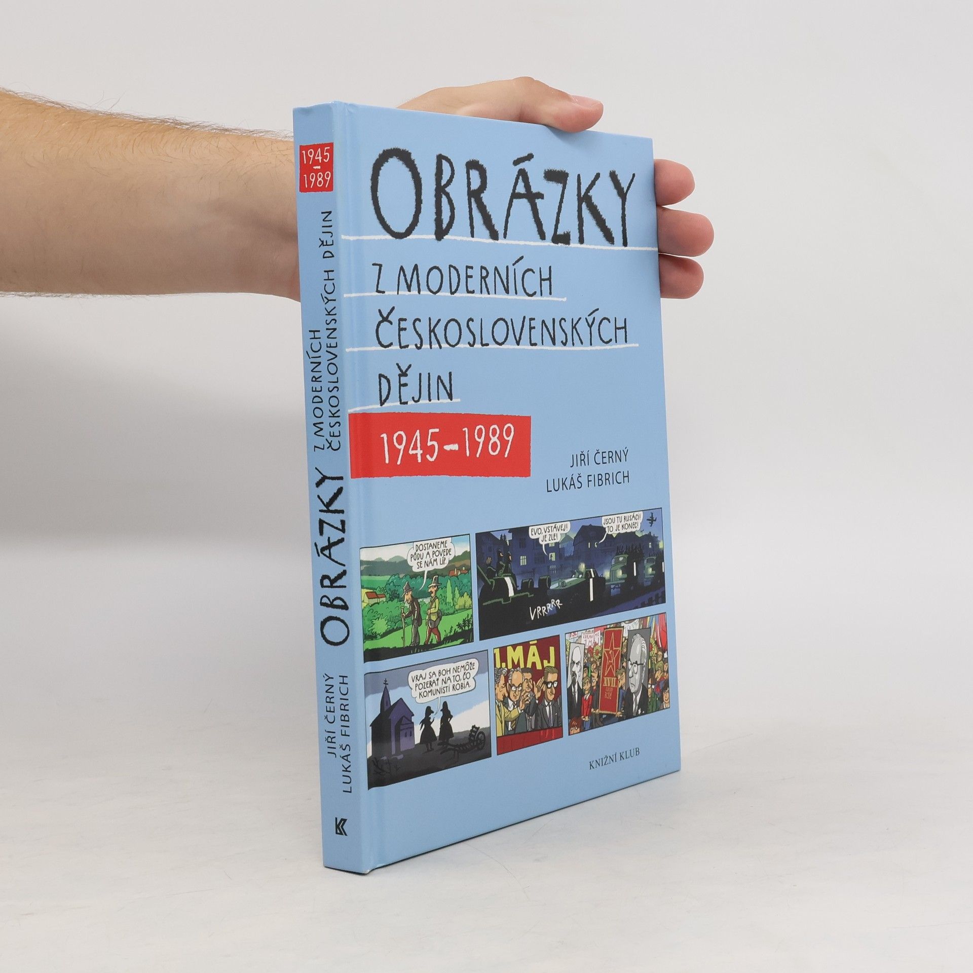 Jiří Černý Obrázky z moderních československých dějin 1945-1989