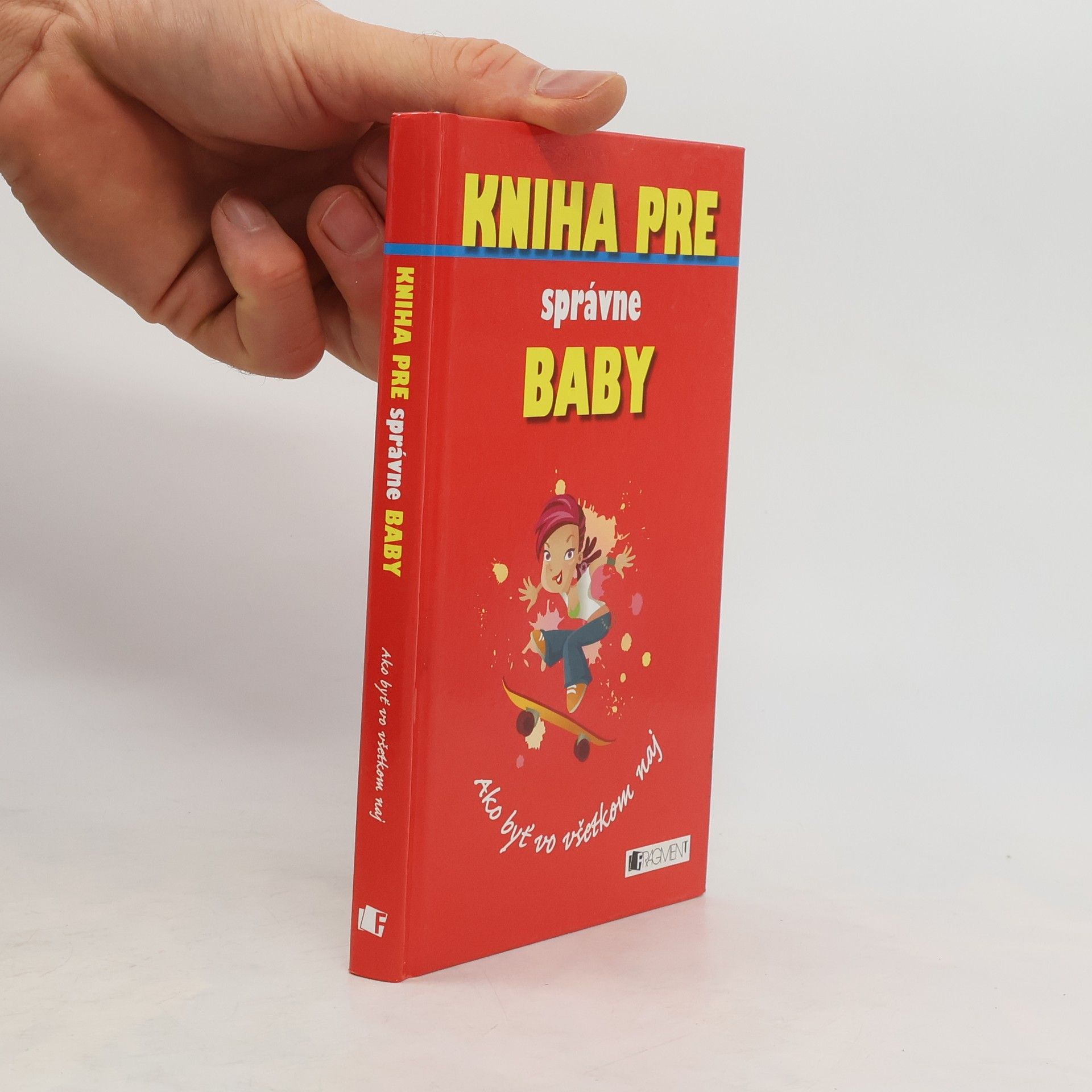 Juliana Foster Kniha pre správné baby