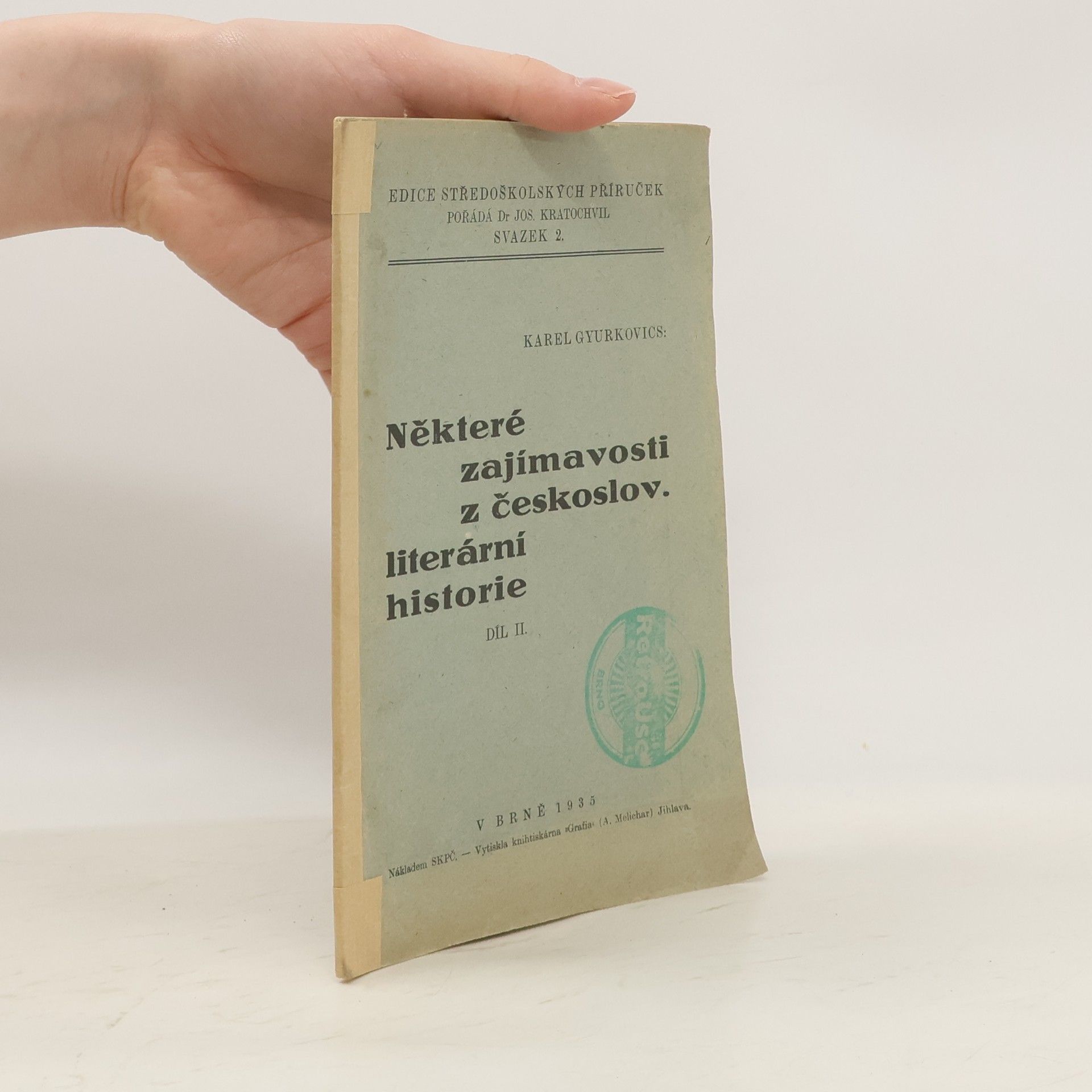 Karel Gyurkovics Některé zajímavosti z českoslov. literární historie. Díl II.