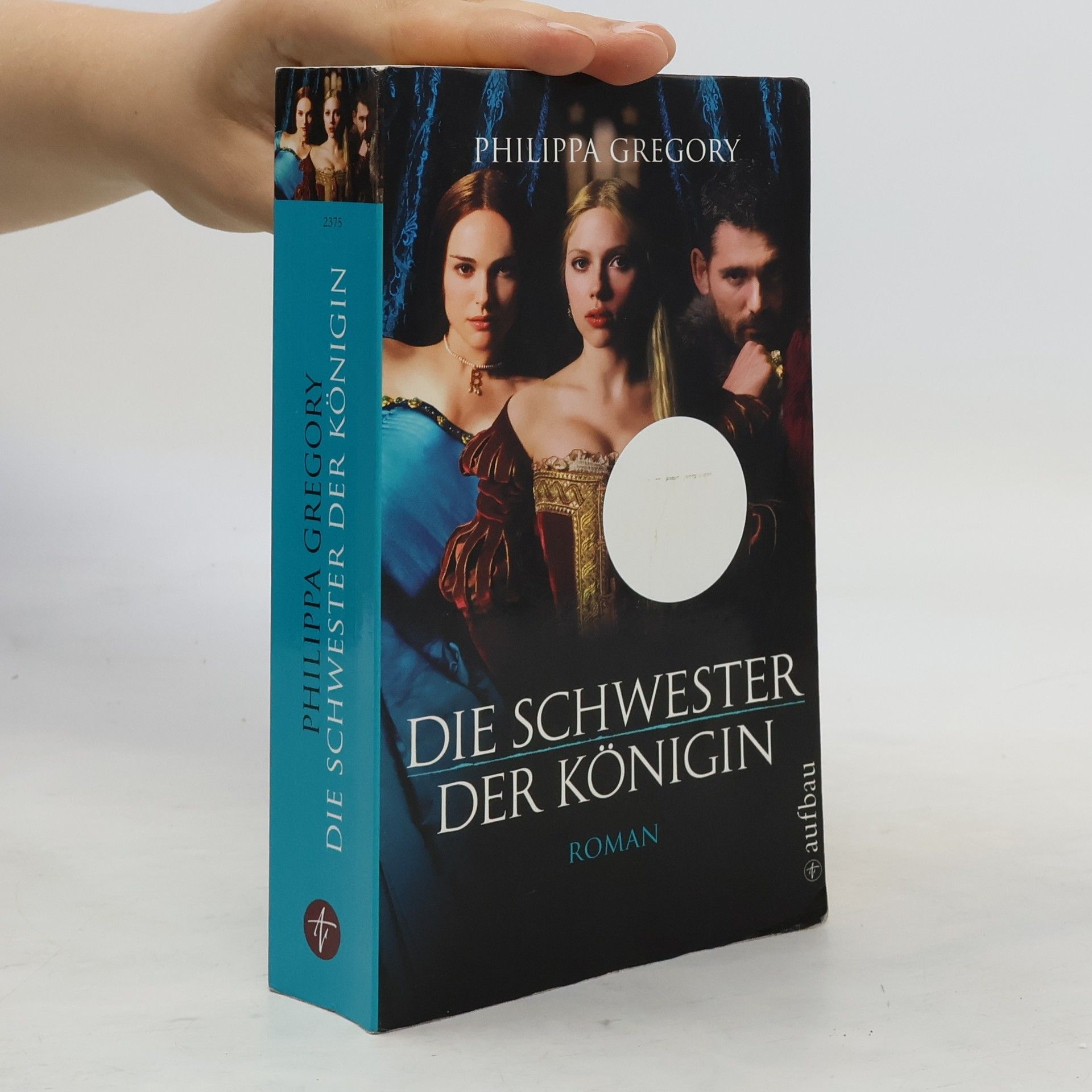 Philippa Gregory Die Schwester der Königin