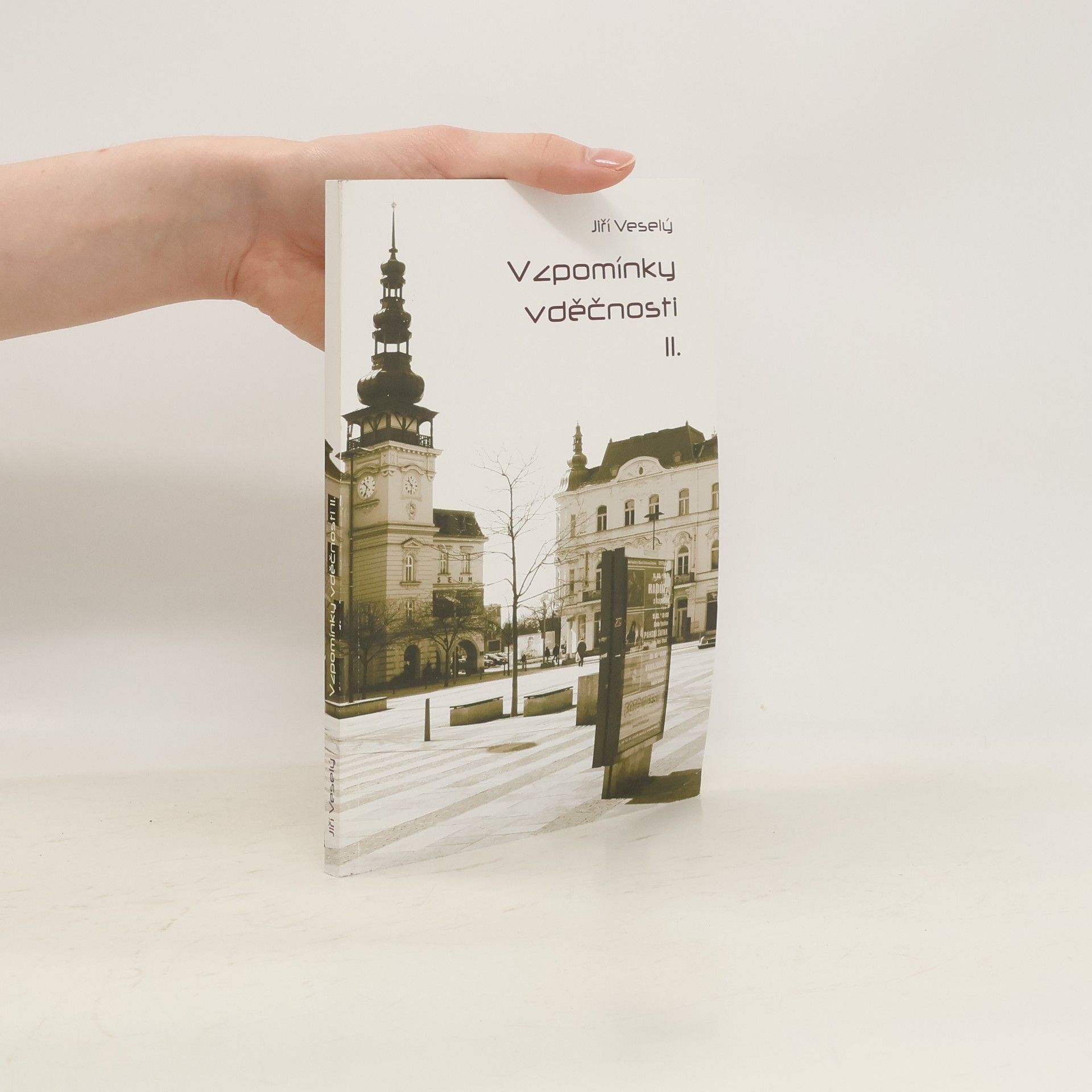 Jiří Veselý Vzpomínky vděčnosti II.