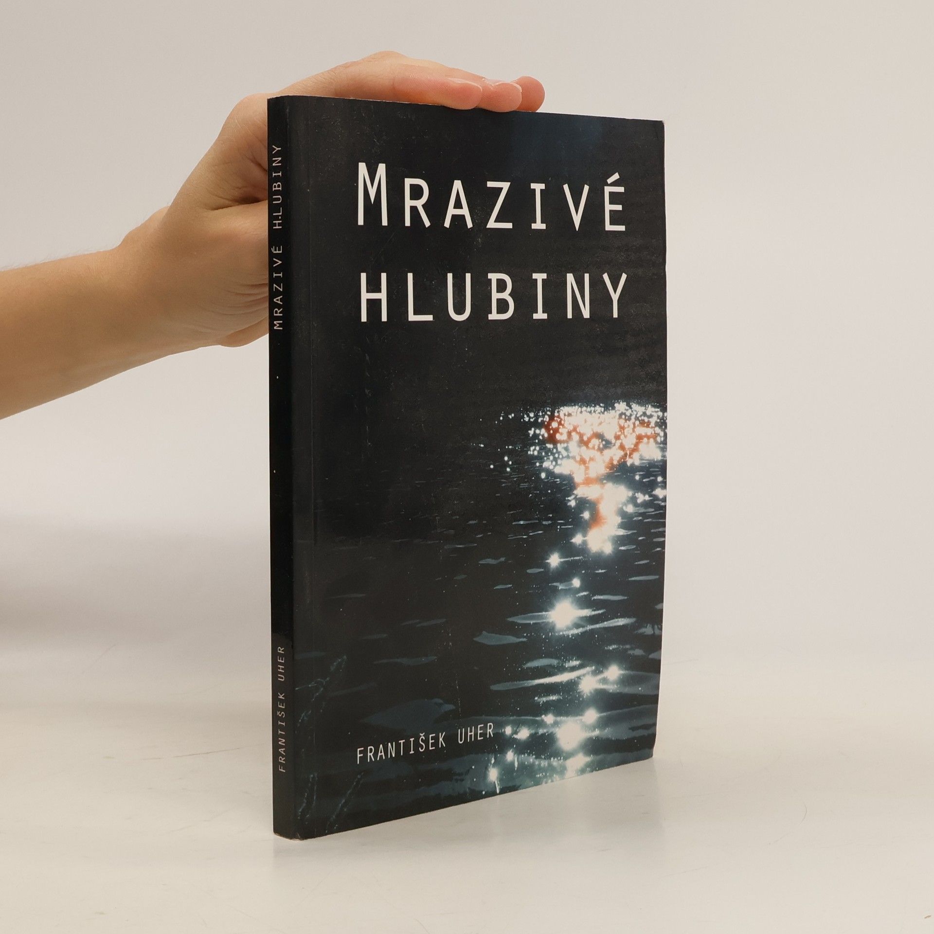 František Uher Mrazivé hlubiny