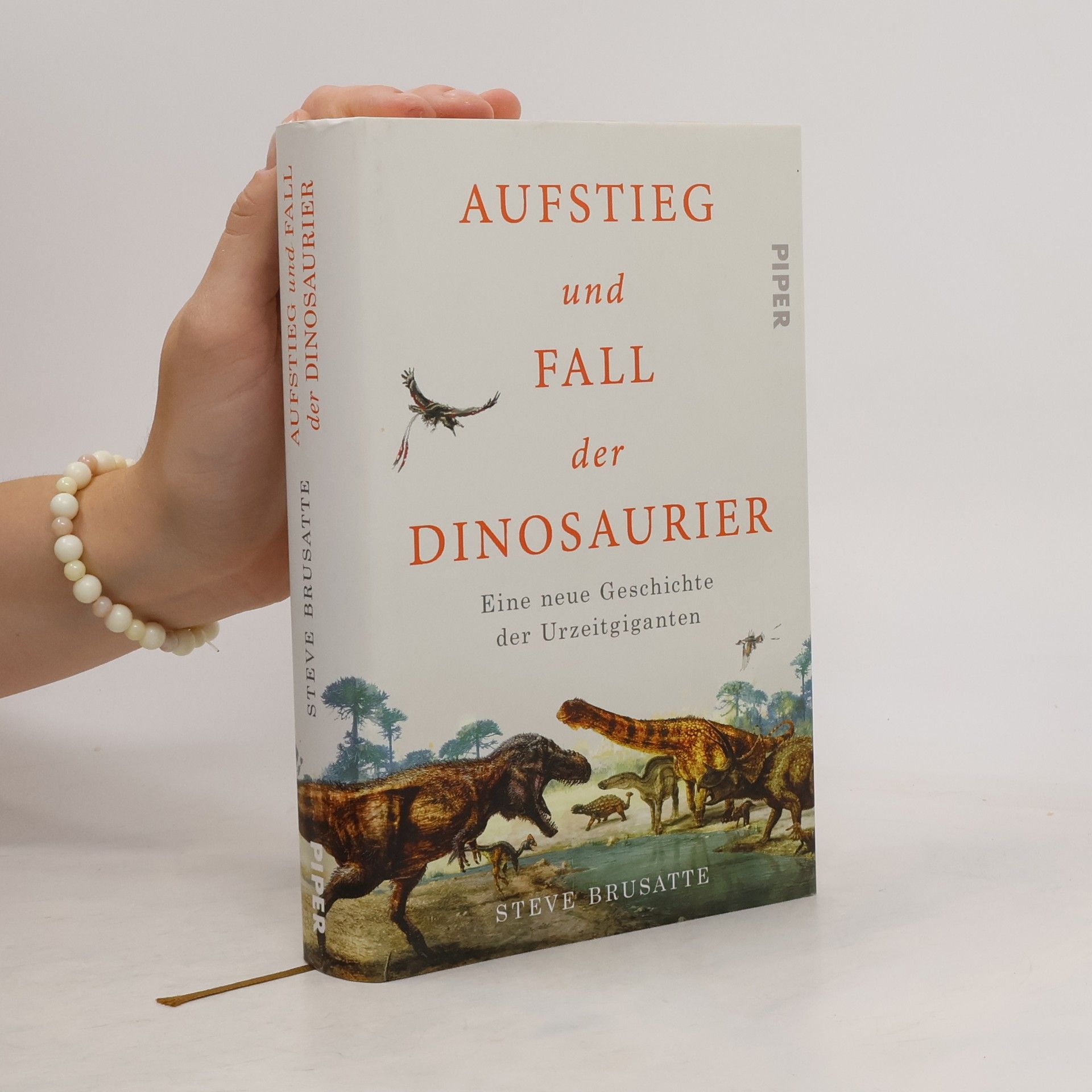 Steve Brusatte Aufstieg und Fall der Dinosaurier