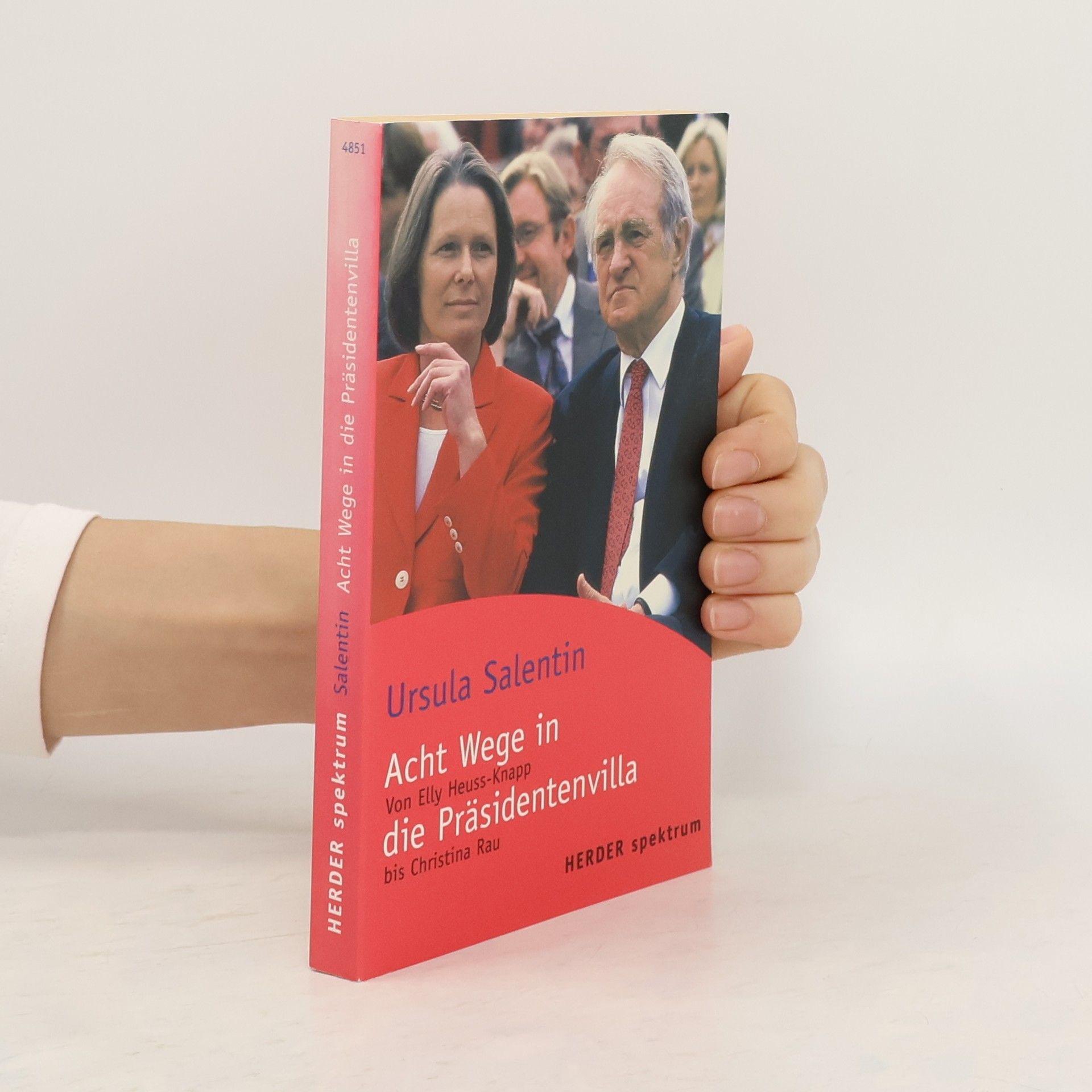Ursula Salentin Acht Wege in die Präsidentenvilla