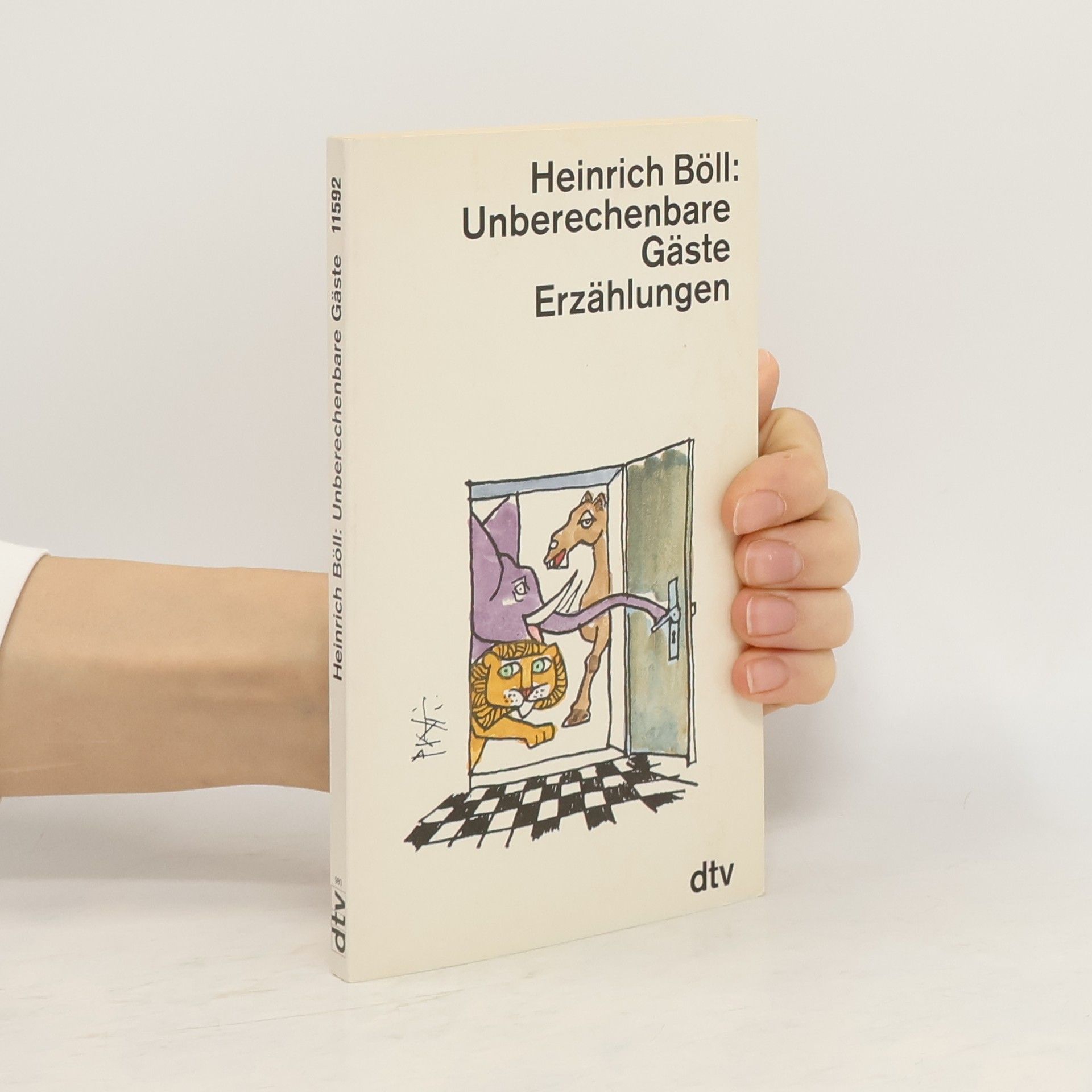 Heinrich Böll Unberechenbare Gäste