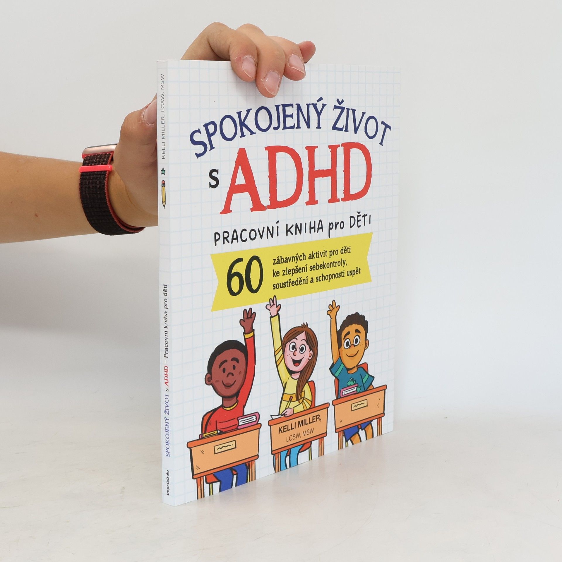 Kelli Miller Spokojený život s ADHD