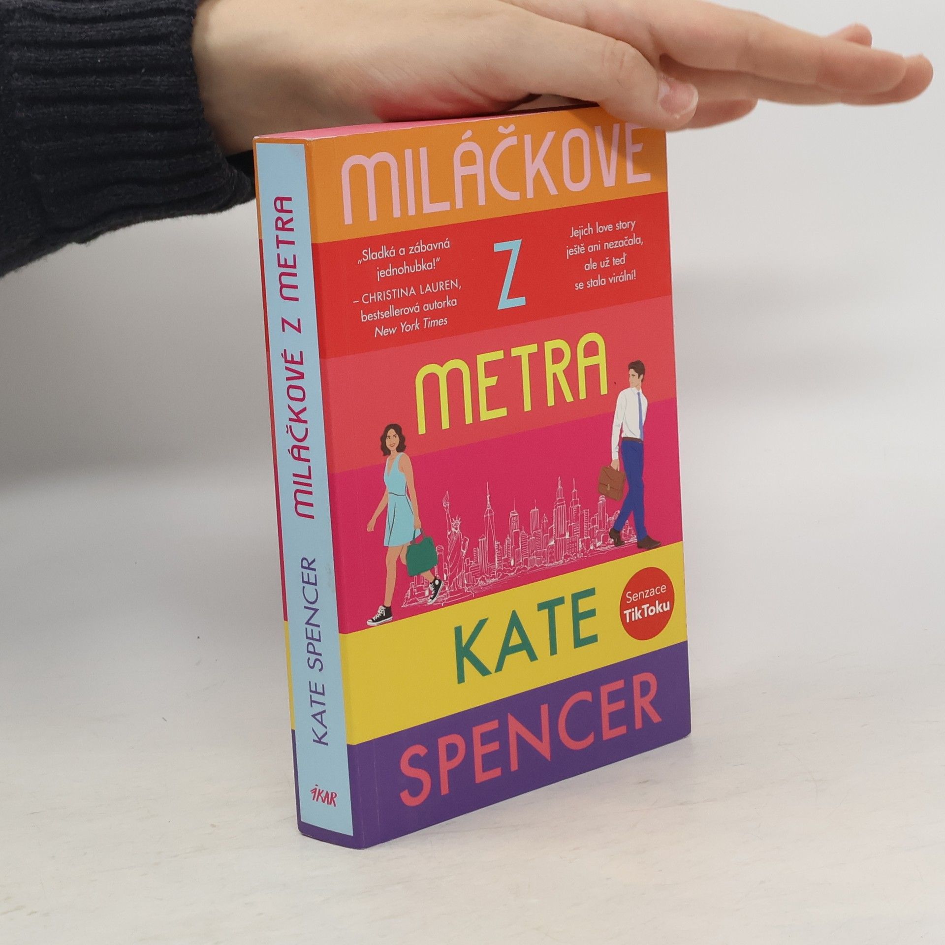 Kate Spencer Miláčkové z metra