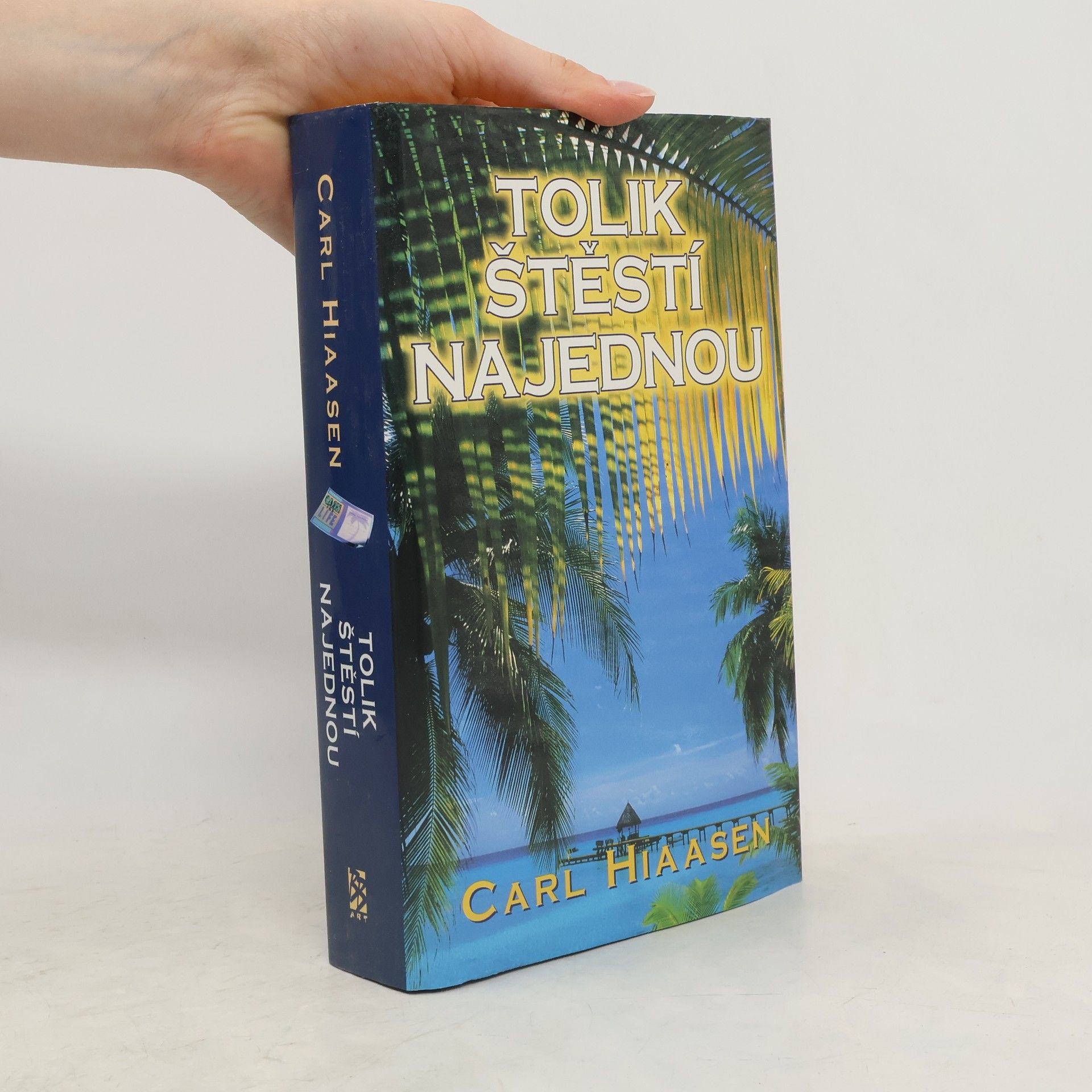 Carl Hiaasen Tolik štěstí najednou