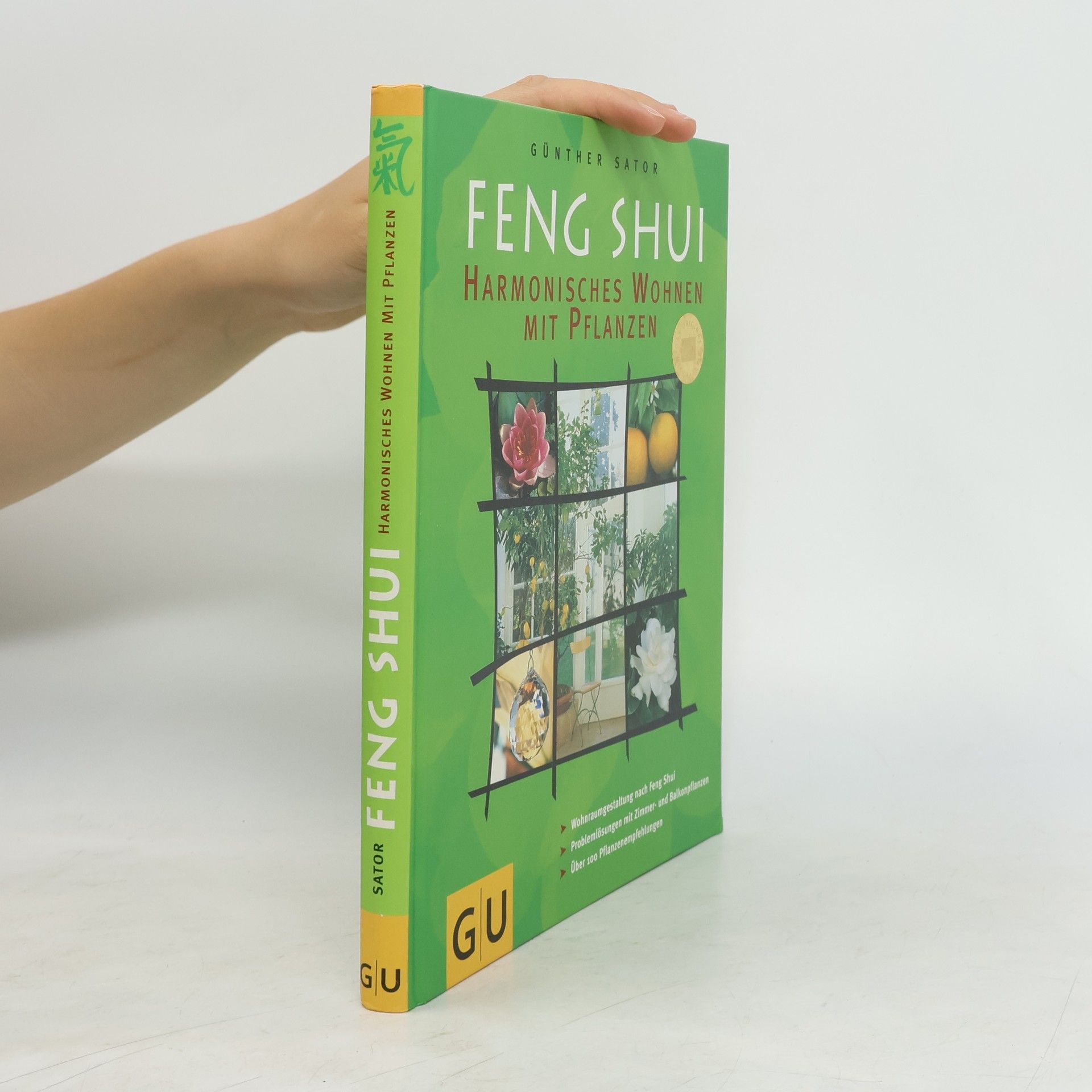 Günther Sator Feng-Shui - harmonisches Wohnen mit Pflanzen