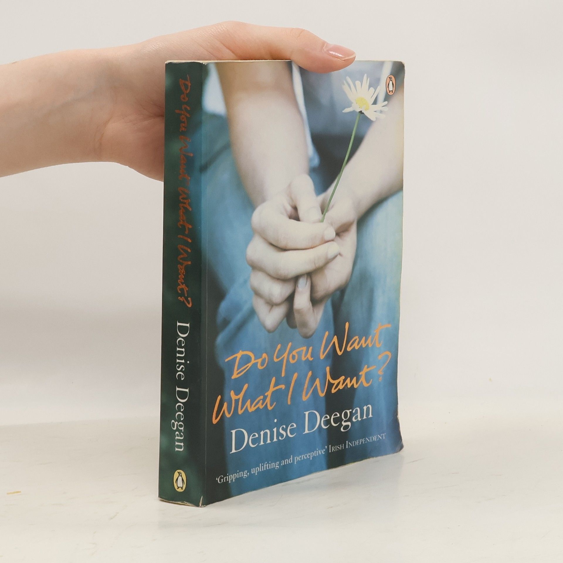Denise Deegan DO YOU WANT WHAT I WANT?