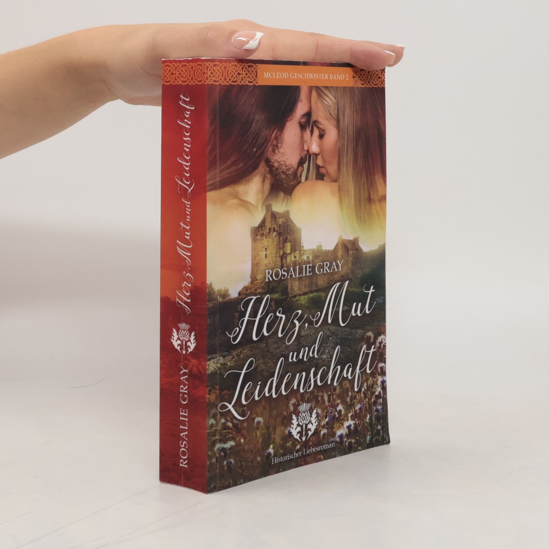 Rosalie Gray McLeod Geschwister - 2: Herz, Mut und Leidenschaft