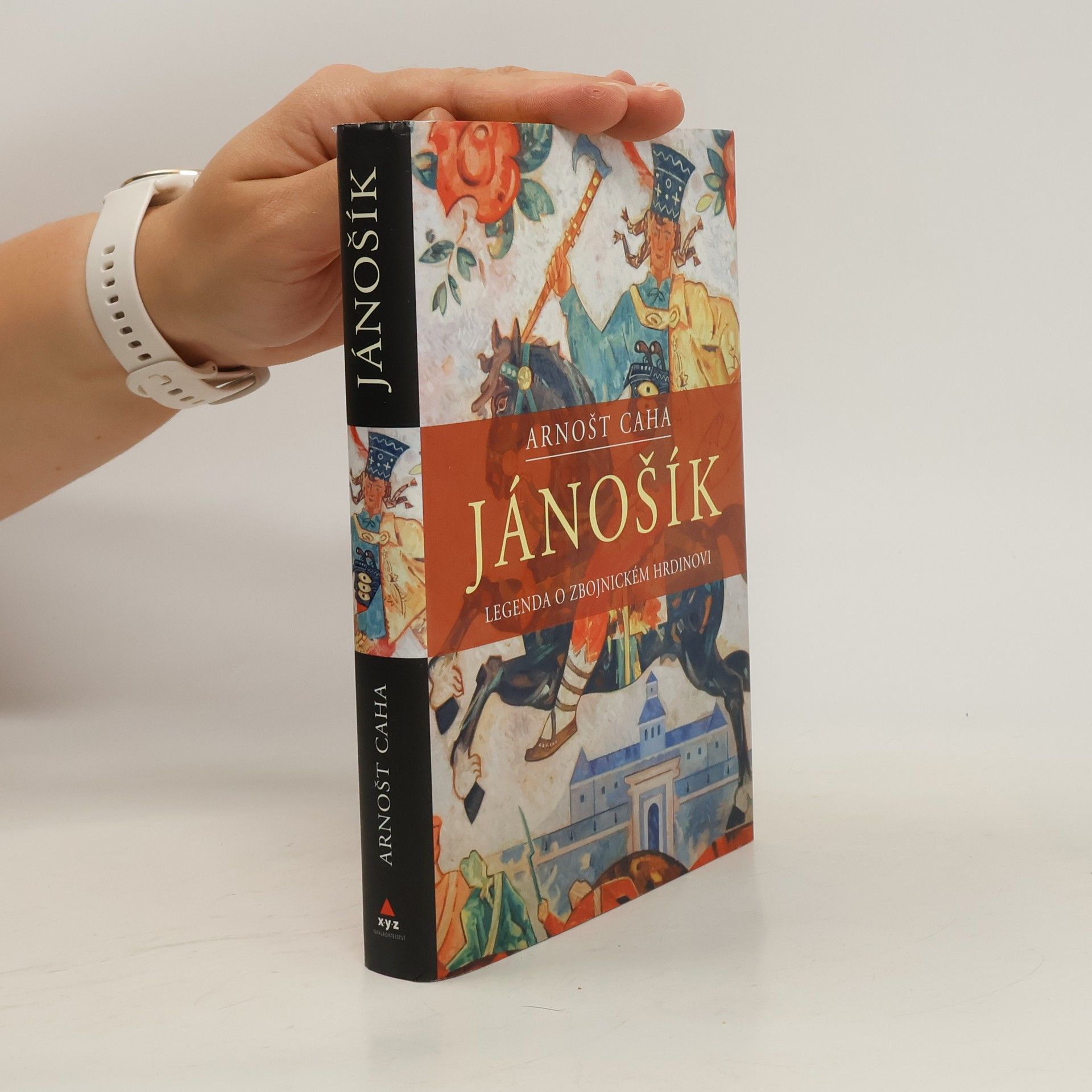 Arnošt Caha Jánošík - Legenda o zbojnickém hrdinovi