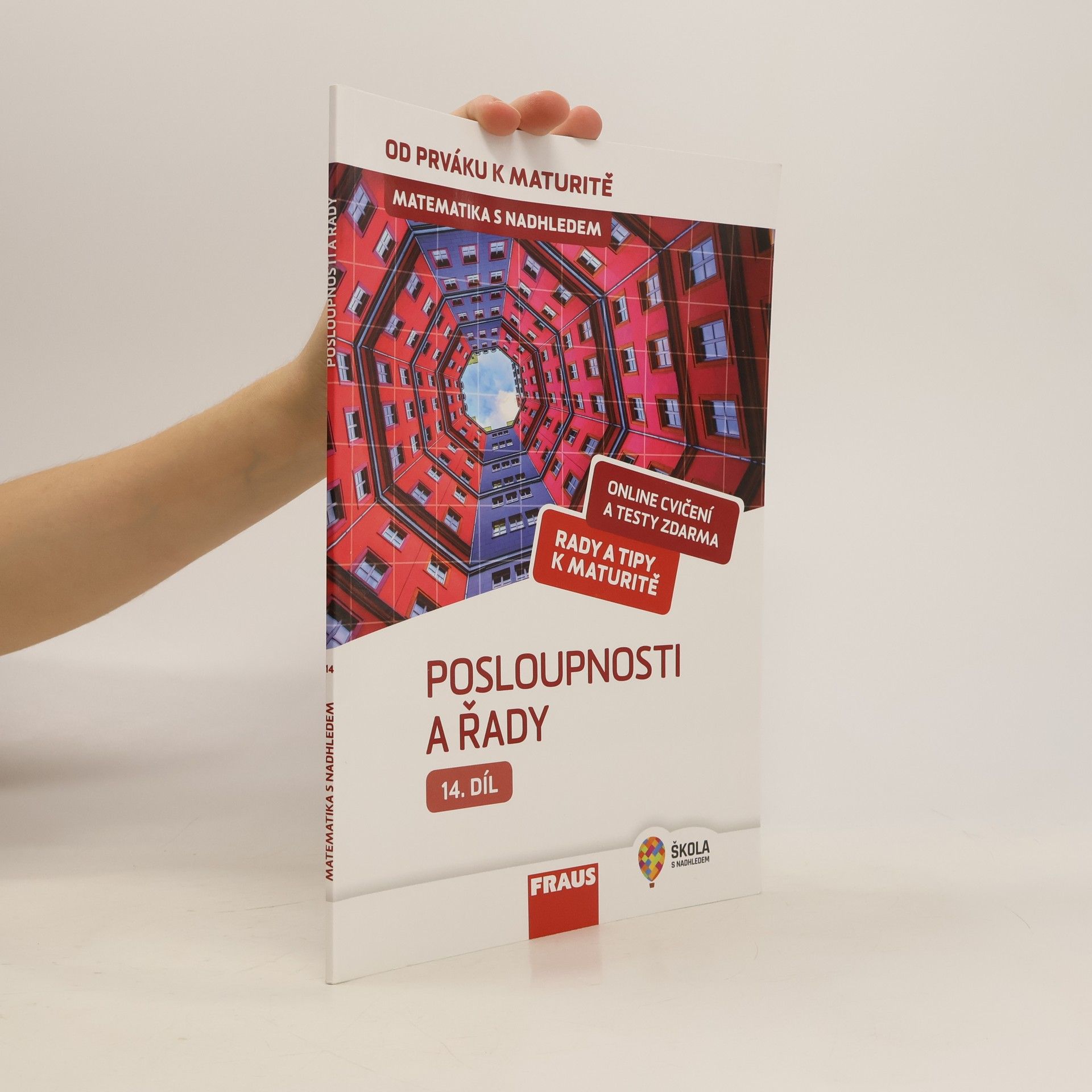 Pavel Tlustý Matematika s nadhledem : od prváku k maturitě. 14. díl, Posloupnosti a řady
