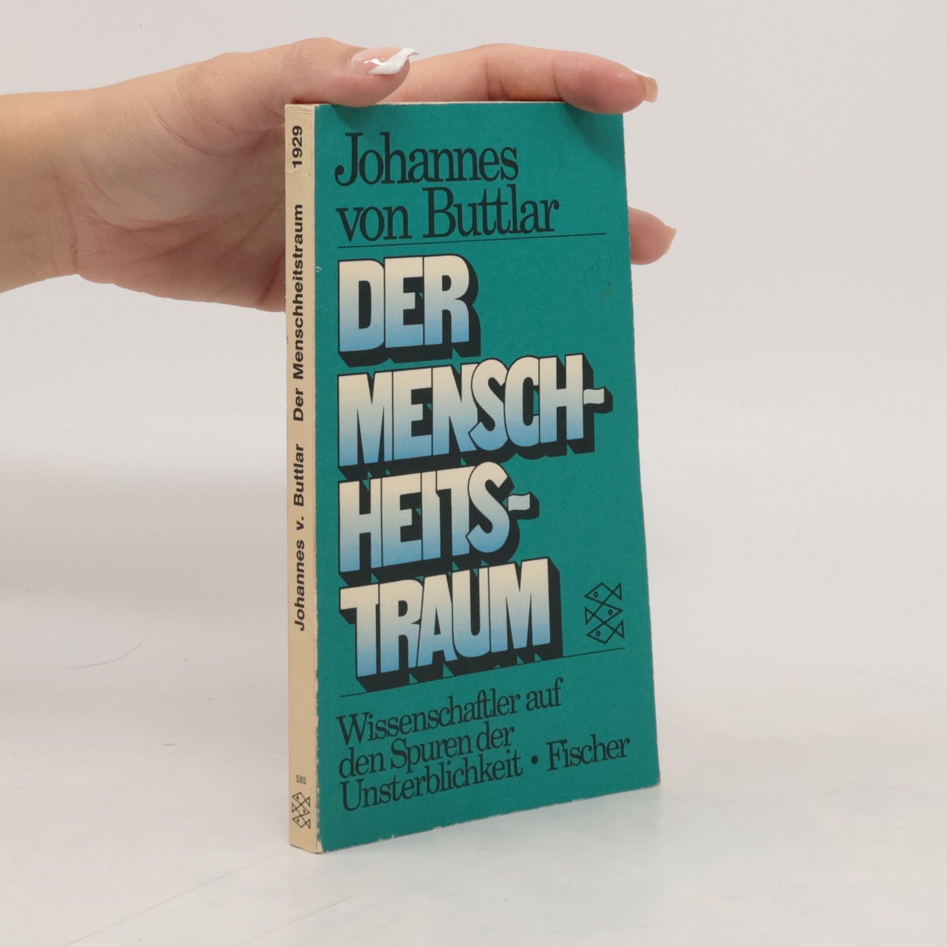Johannes von Buttlar Der Menschheitstraum