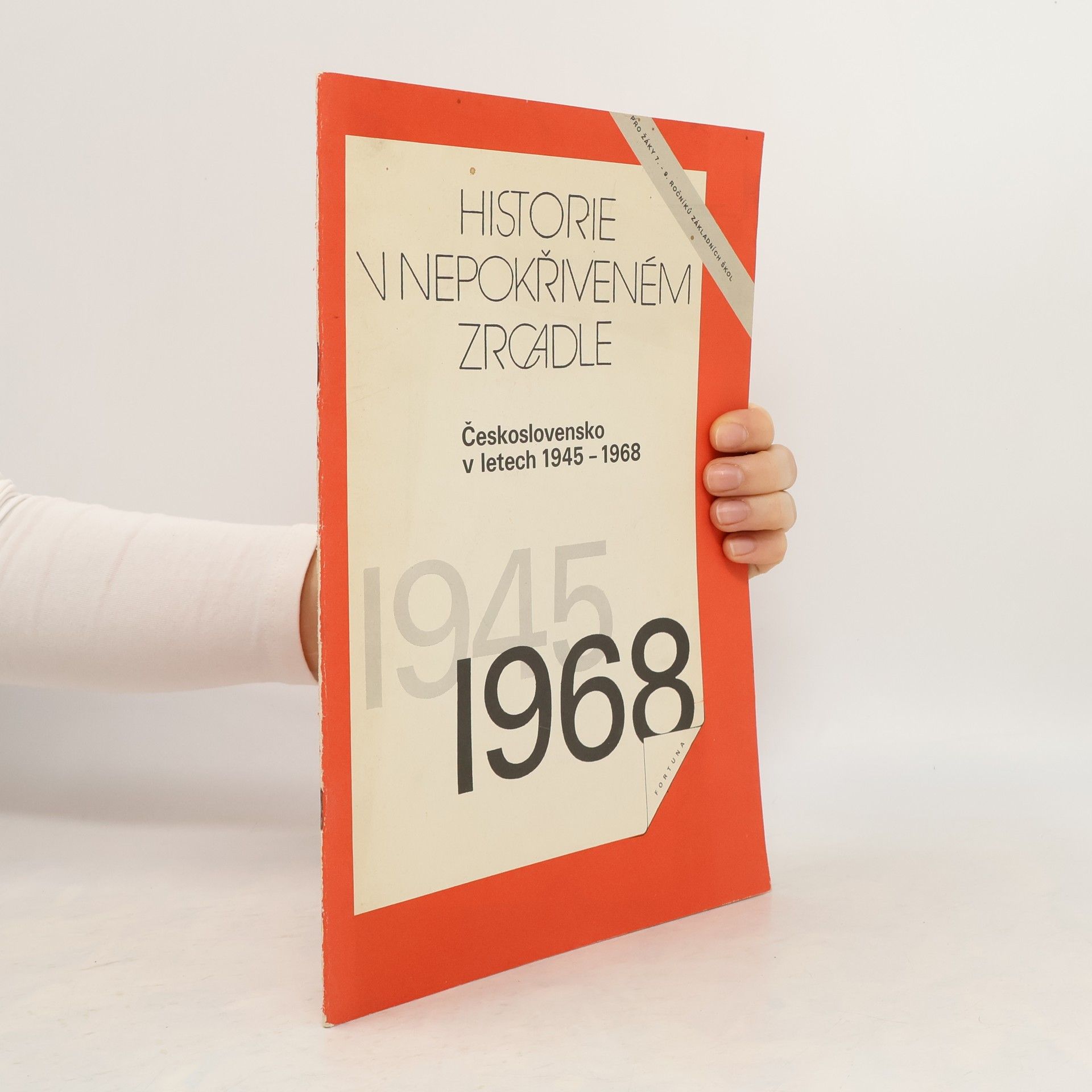 Autores varios Historie v nepokřiveném zrcadle. Československo v letech 1945-1968
