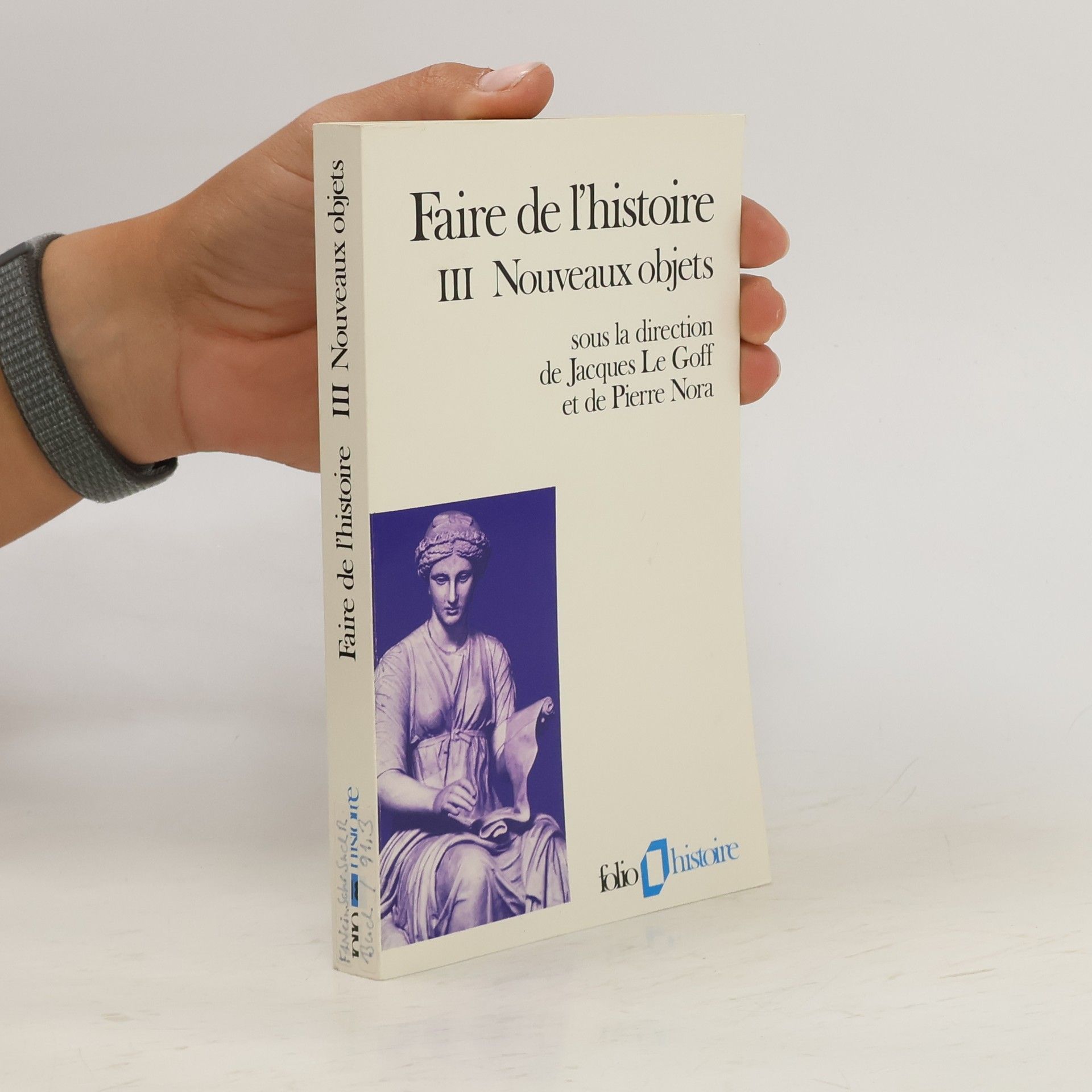Collectifs Gallimard Faire de l'histoire