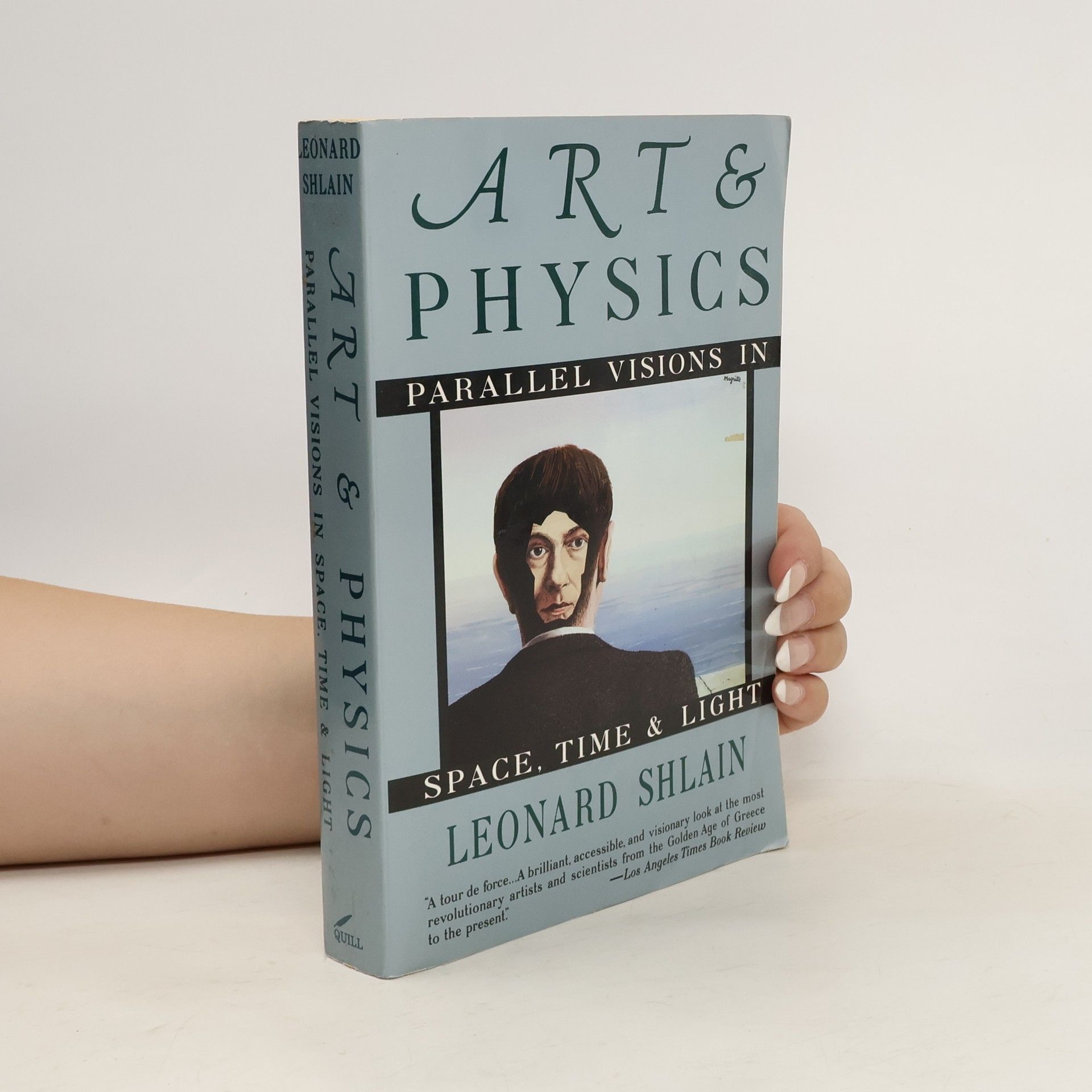 Leonard Shlain Art and physics: parallel visions in space, time, and light
