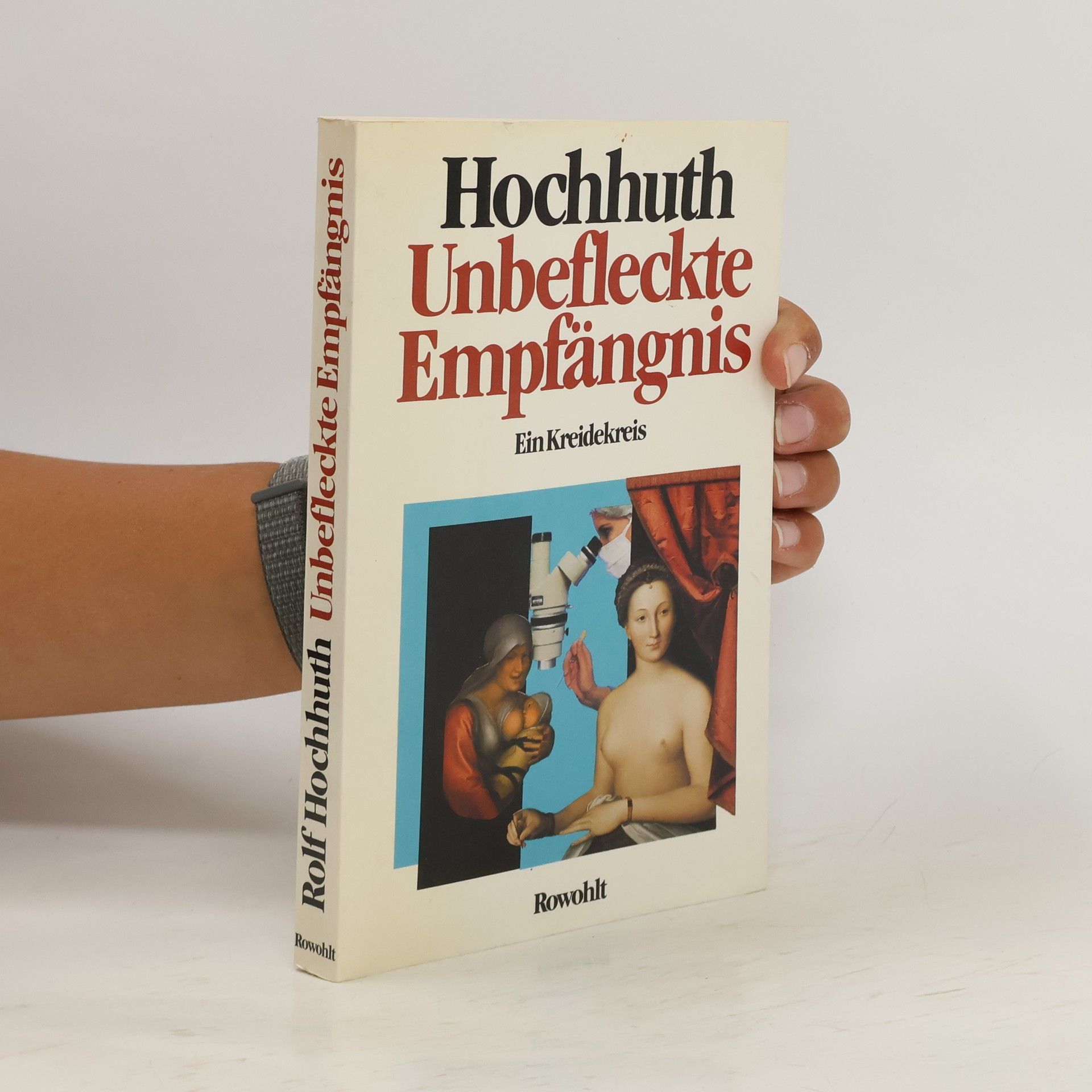 Rolf Hochhuth Unbefleckte Empfängnis
