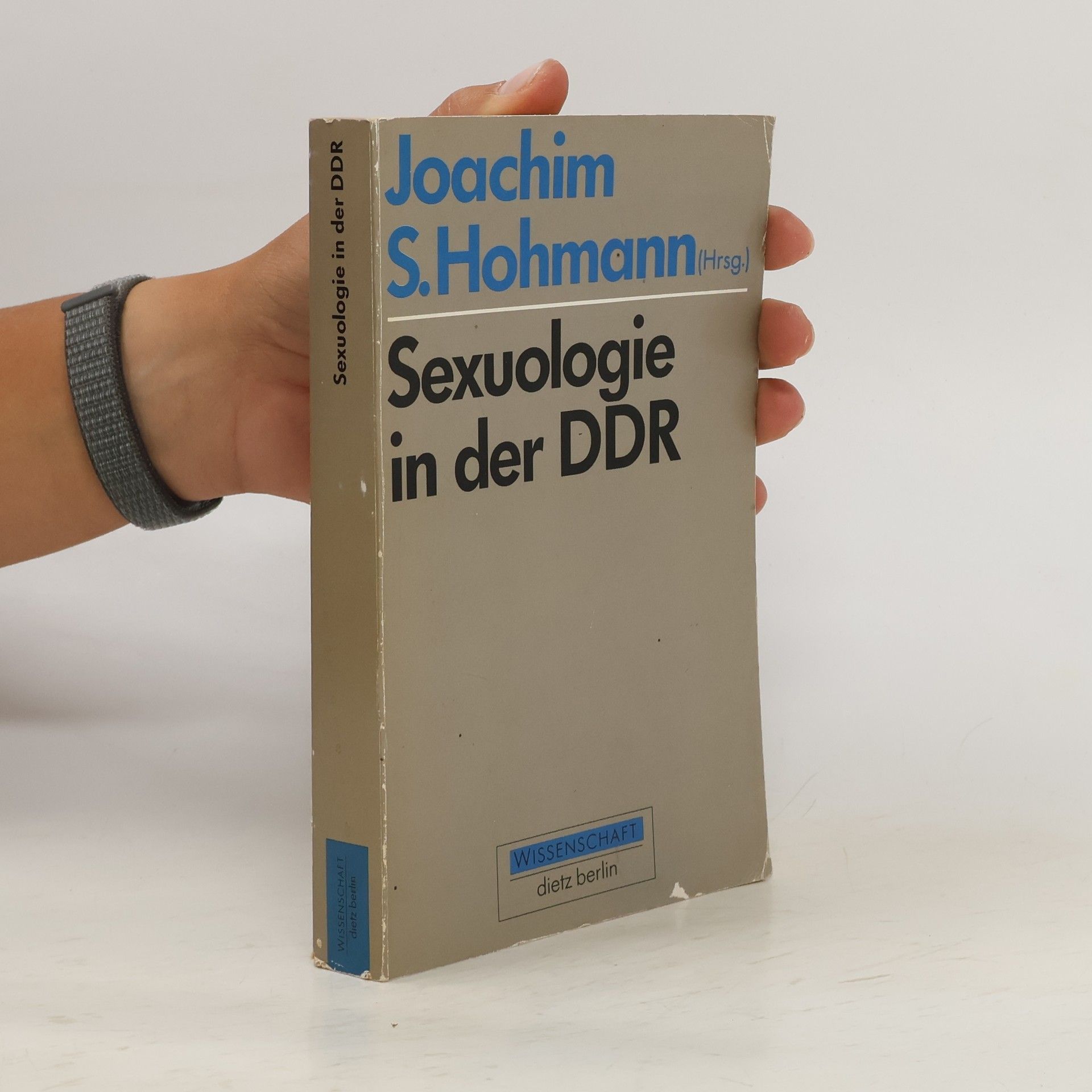 Joachim S. Hohmann Sexuologie in der DDR