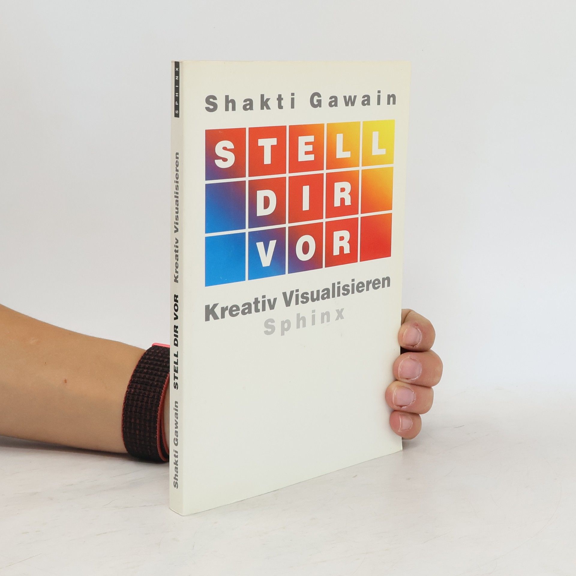Shakti Gawain Stell Dir vor