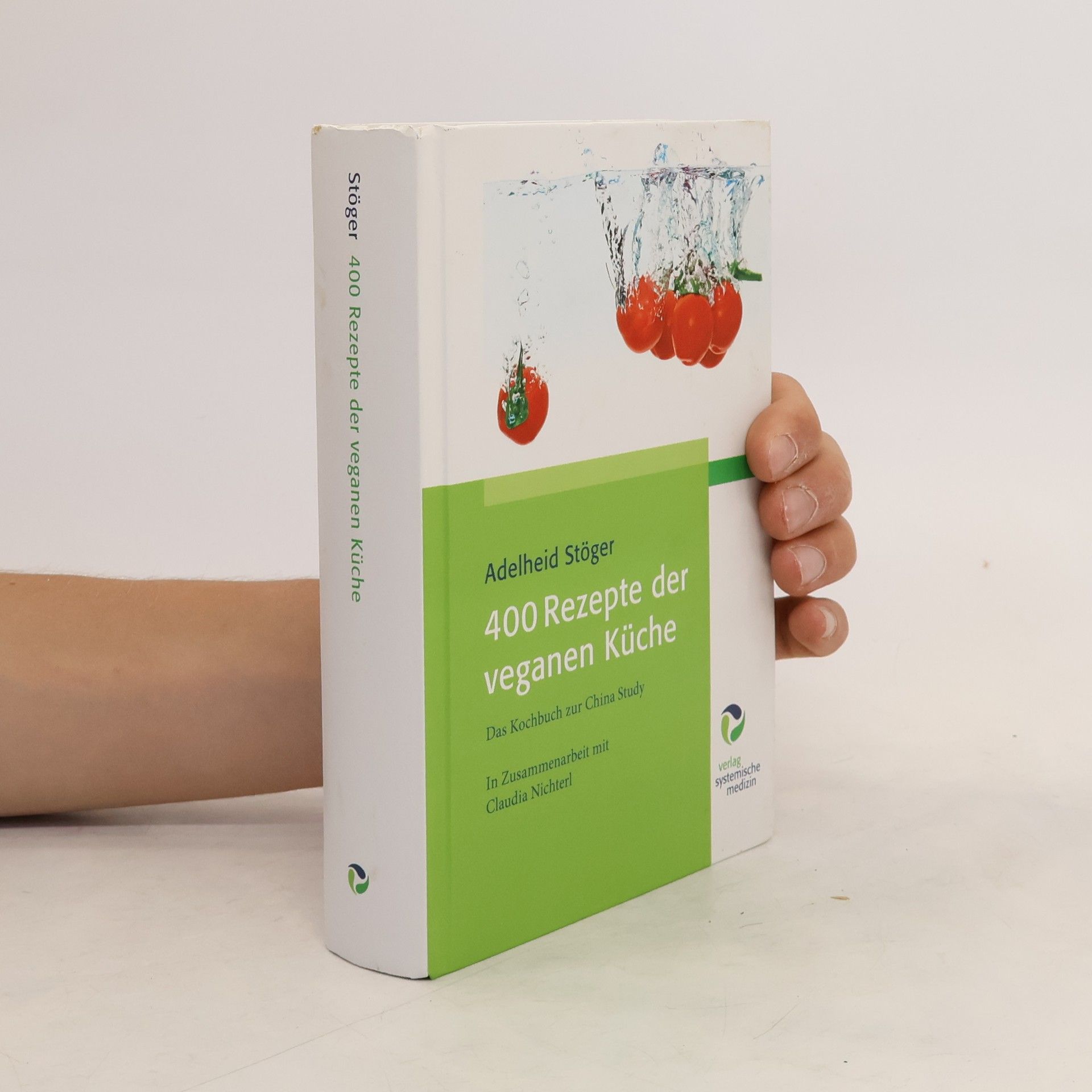 Adelheid Stöger 400 Rezepte der veganen Küche
