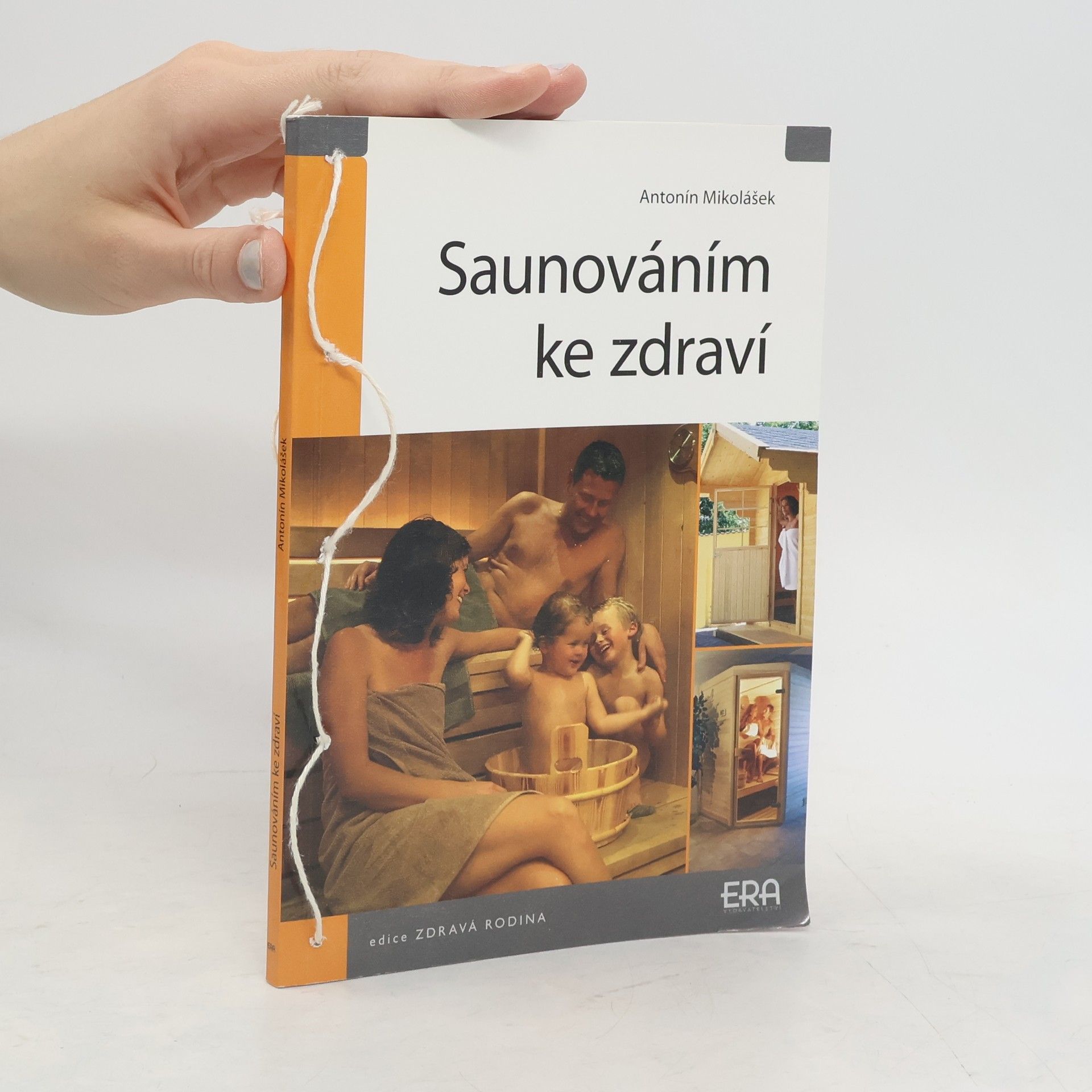 Antonín Mikolášek Saunováním ke zdraví